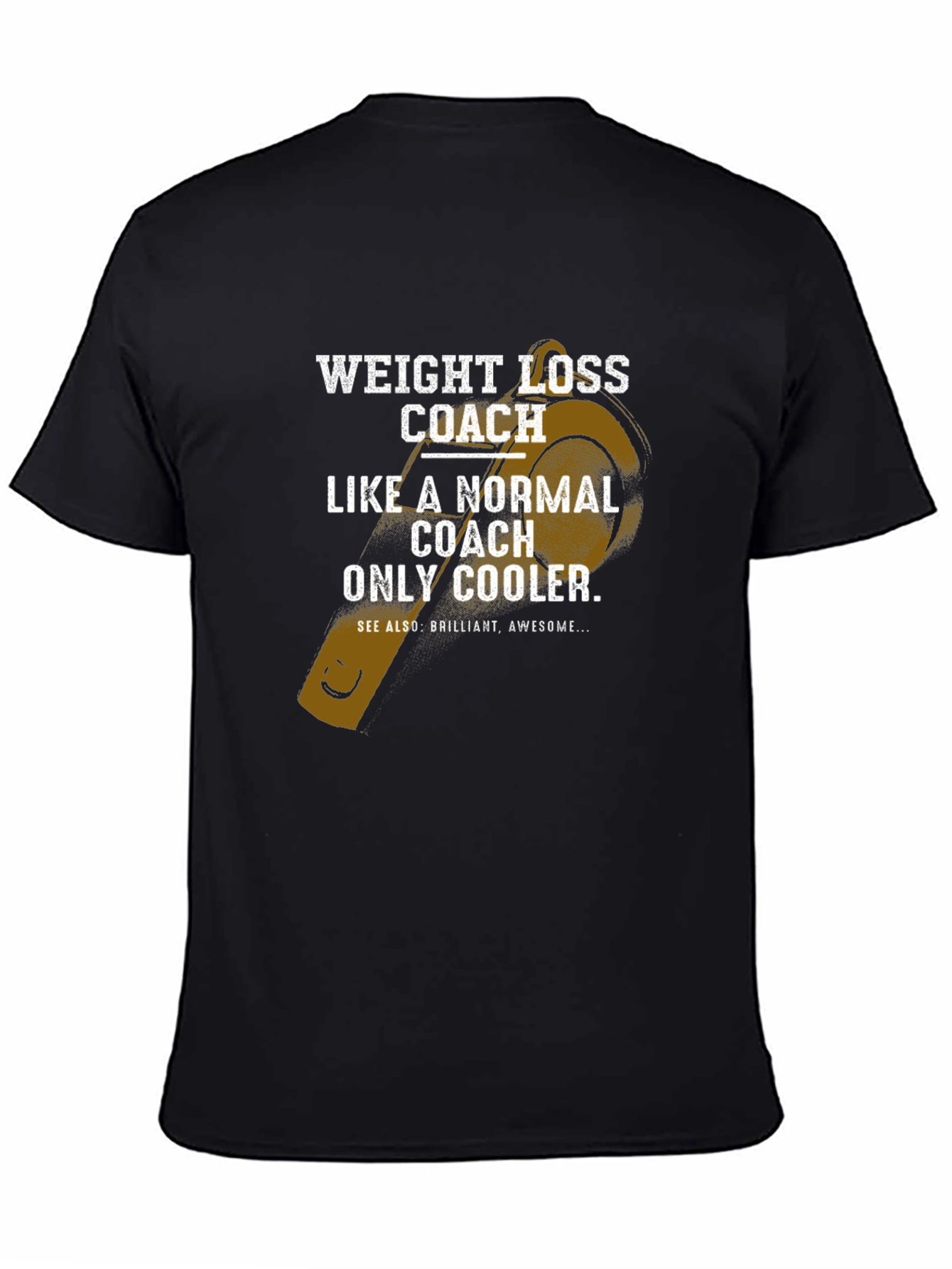 Weight Loss Coach T-Shirt - Funny Coach Tee