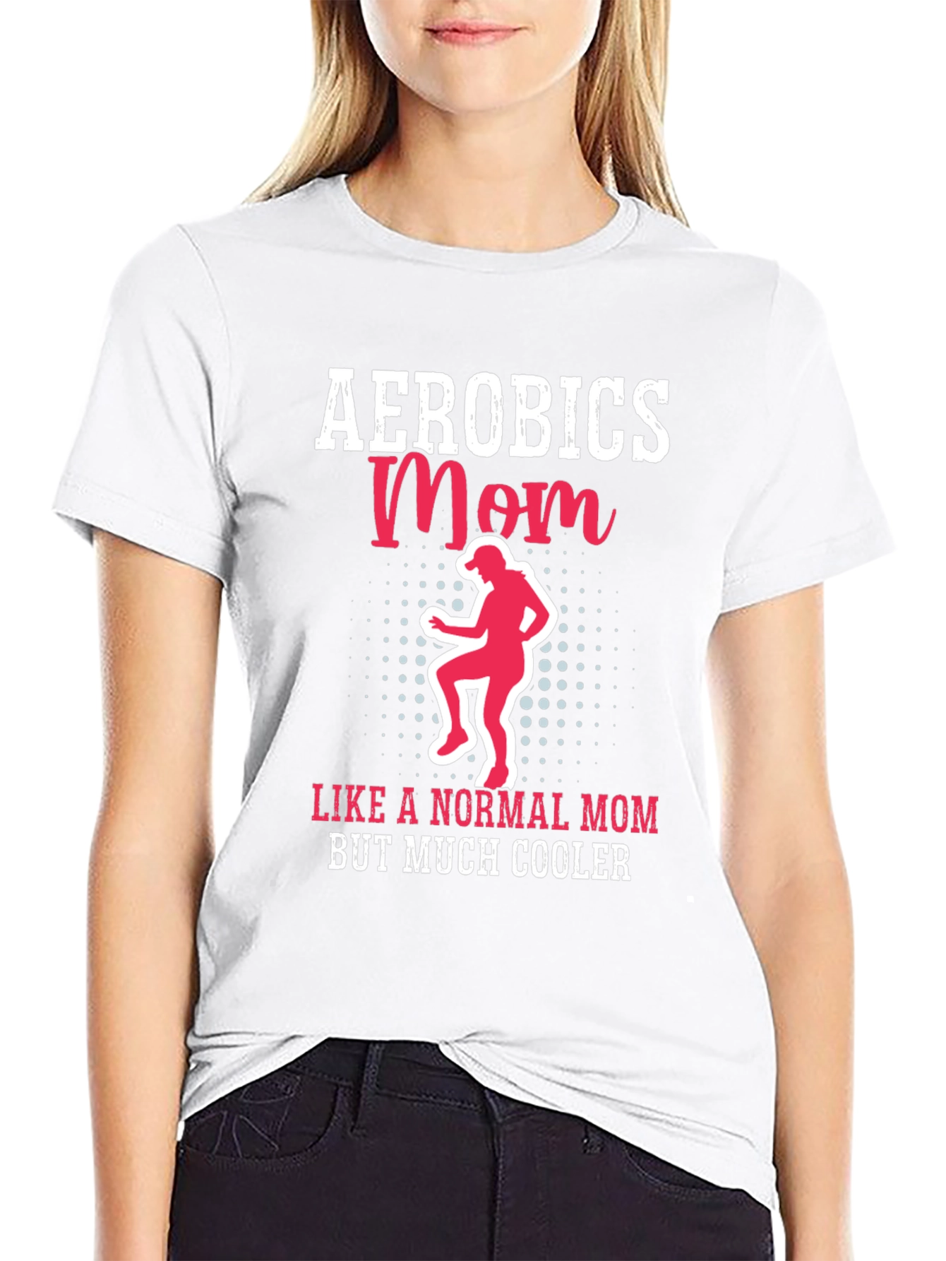 Aerobics Mom T-Shirt - Cool Mothers Day Gift
