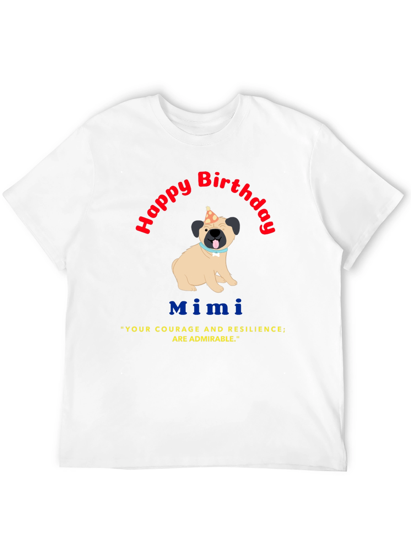 Happy Birthday Mimi Dog Graphic Tee