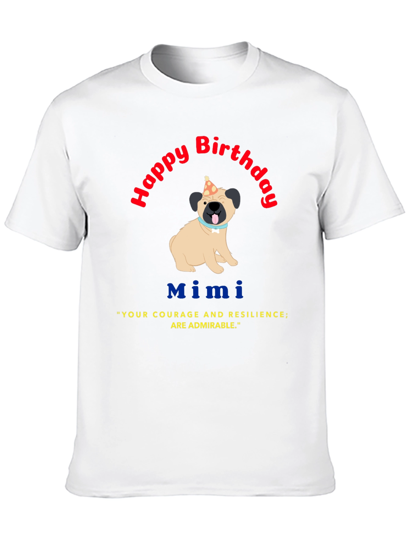 Happy Birthday Mimi Dog Graphic Tee