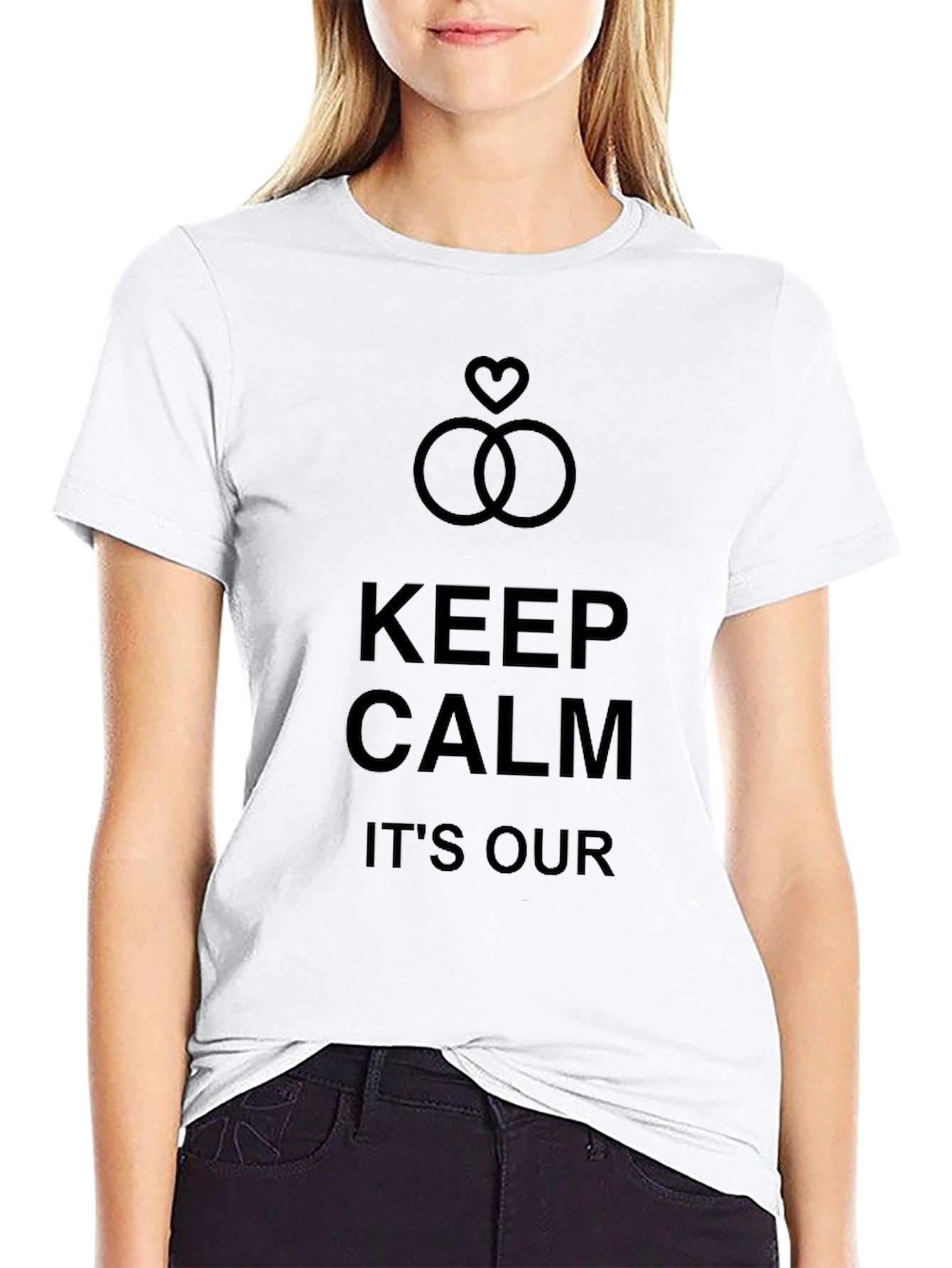 Keep Calm Its Our Day! Wedding T-Shirt