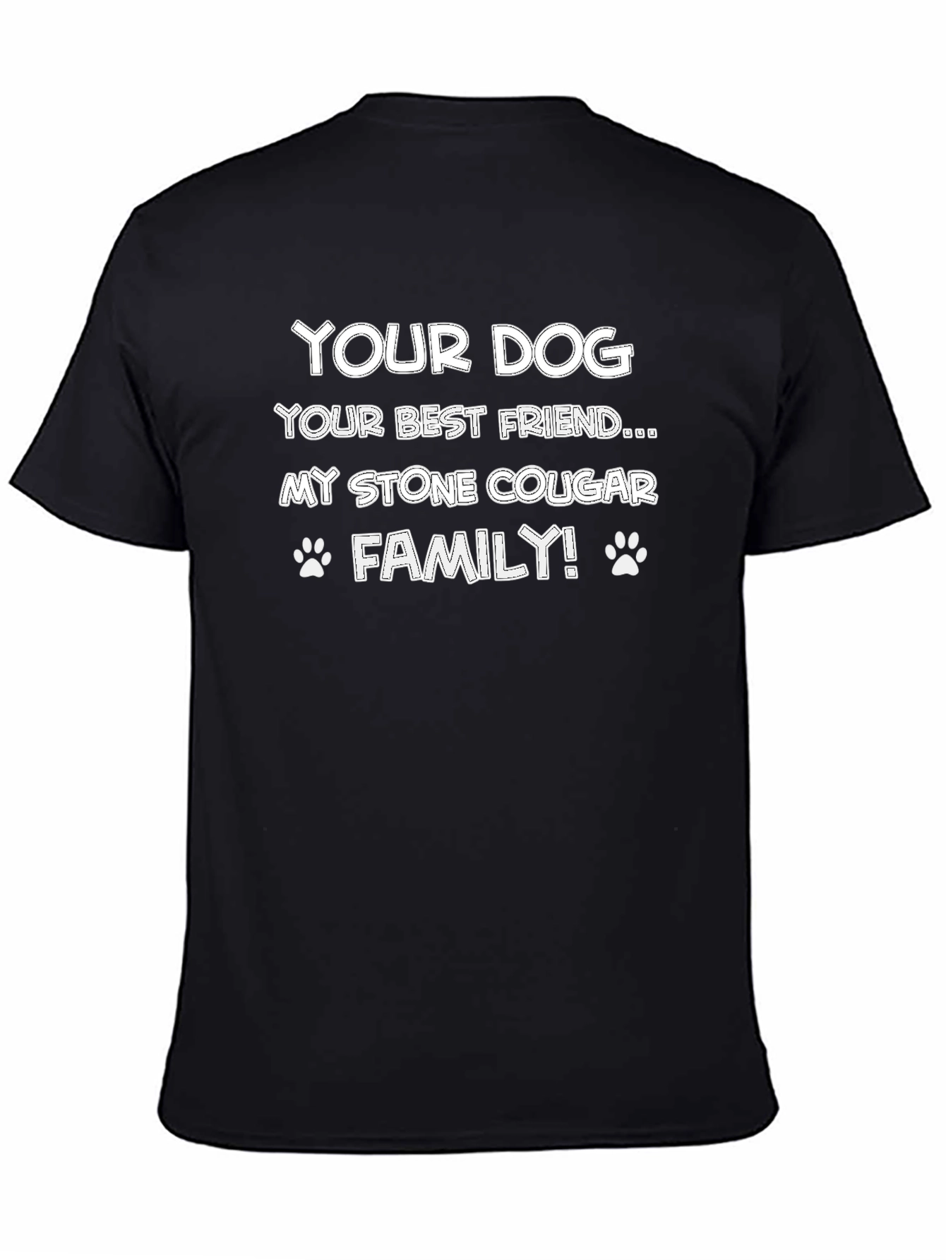 Your Dog My Stone Cougar Family Black T-Shirt