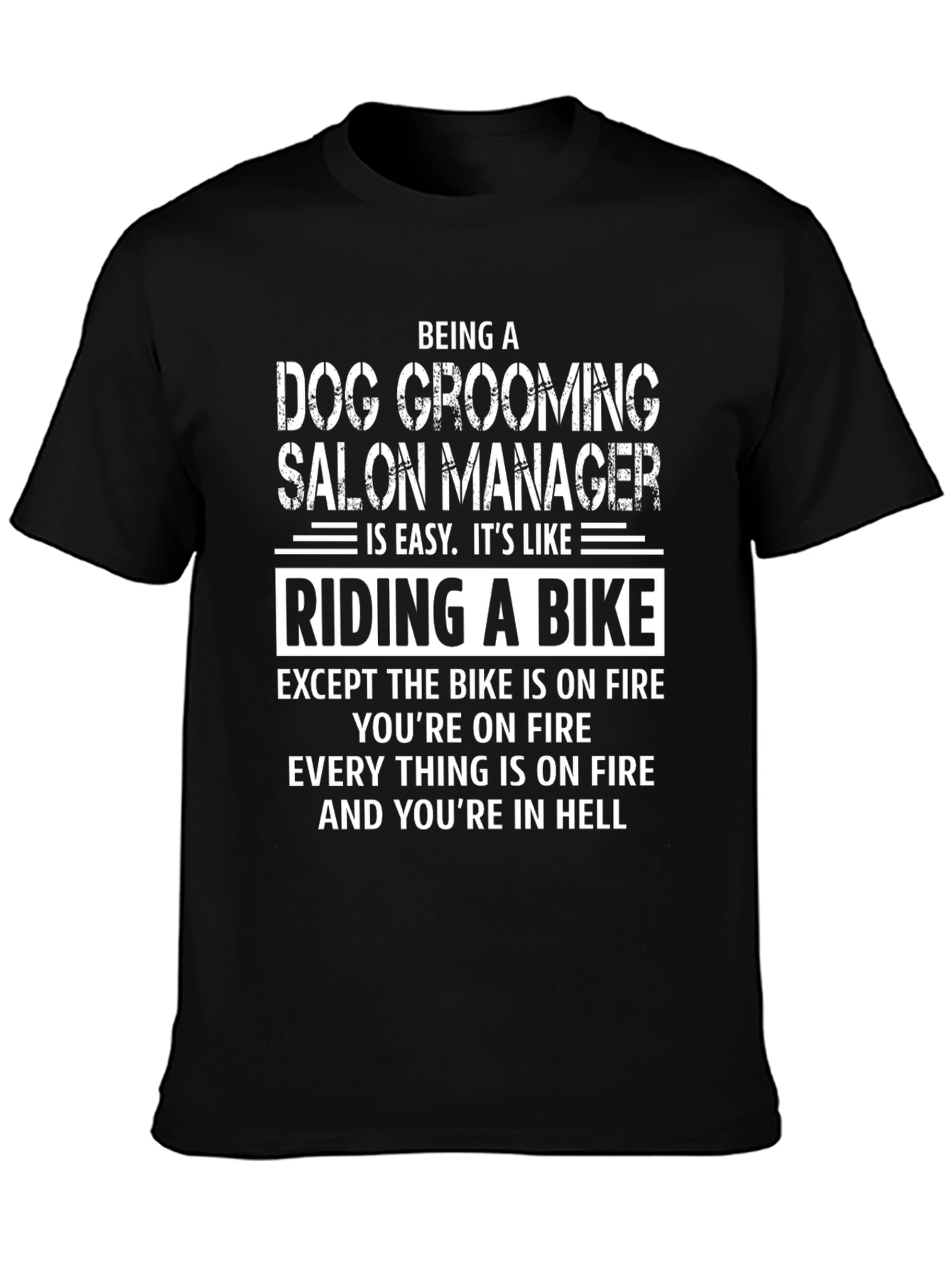 Dog Grooming Salon Manager T-Shirt - Riding A Bike