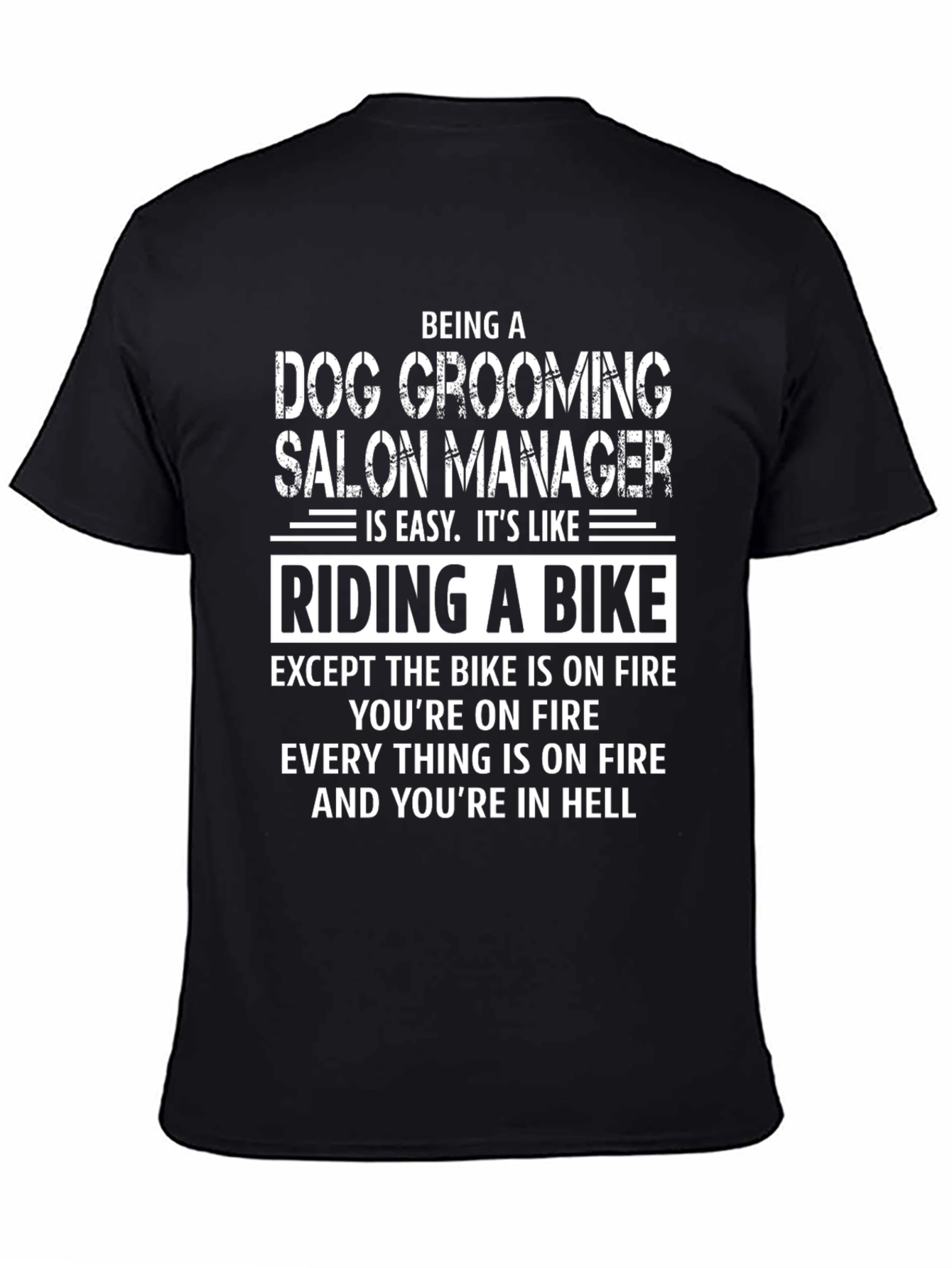 Dog Grooming Salon Manager T-Shirt - Riding A Bike