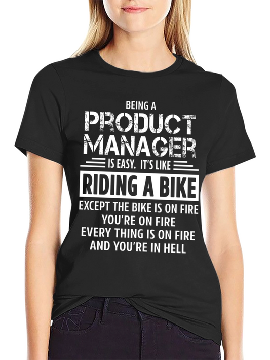Product Manager Bike On Fire T-Shirt
