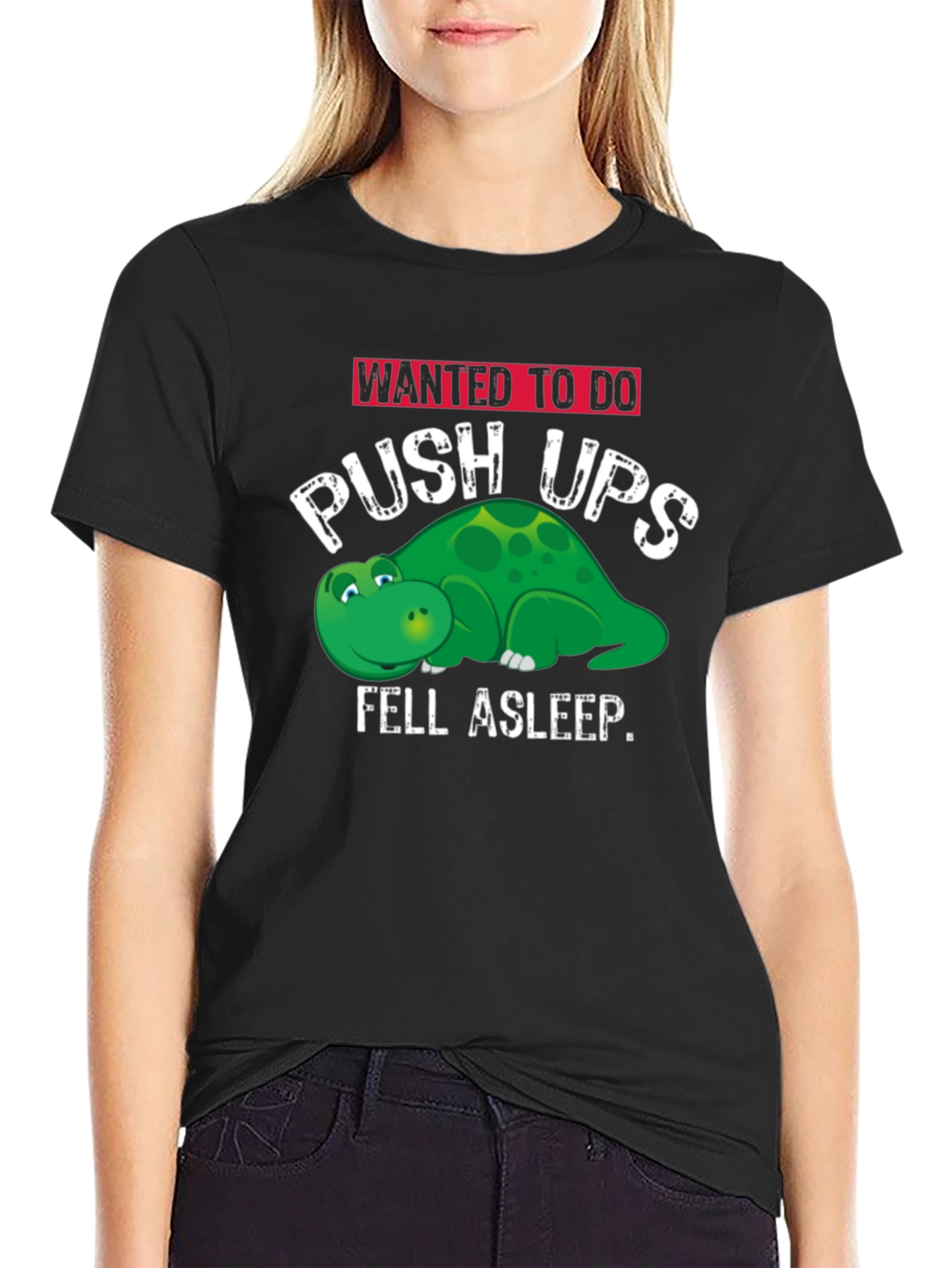 Funny Workout T-Shirt: Push Ups Fell Asleep