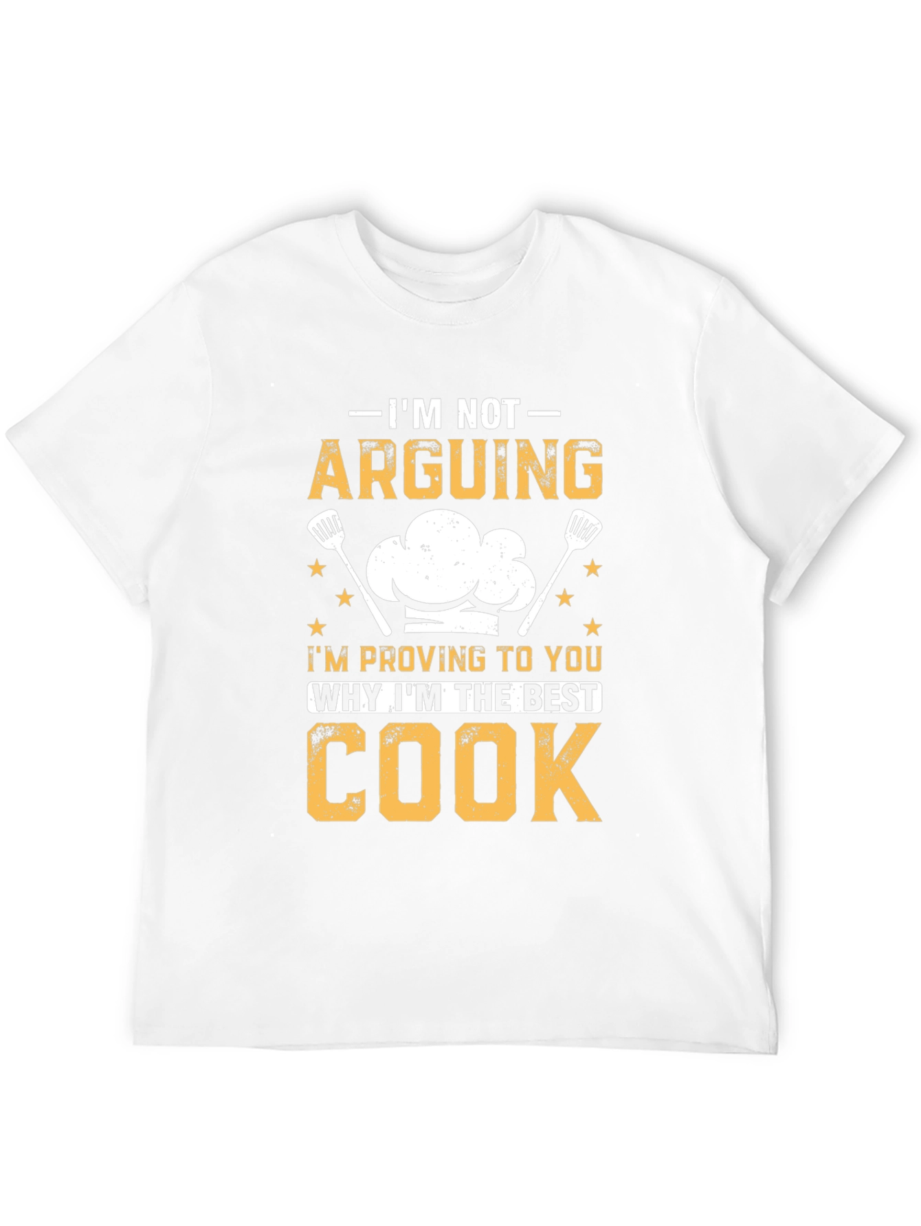 Funny Cook T-Shirt - Im Not Arguing