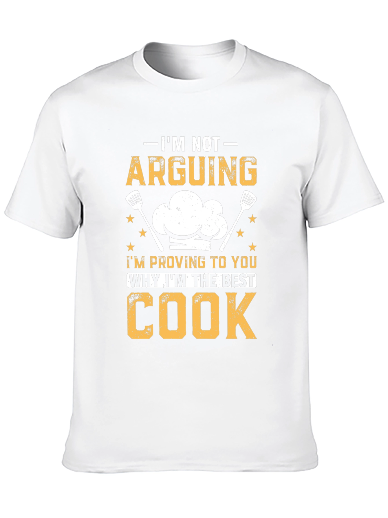Funny Cook T-Shirt - Im Not Arguing