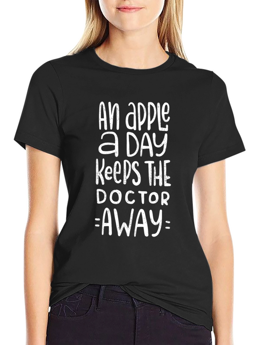 An Apple A Day T-Shirt Funny Doctor Tee
