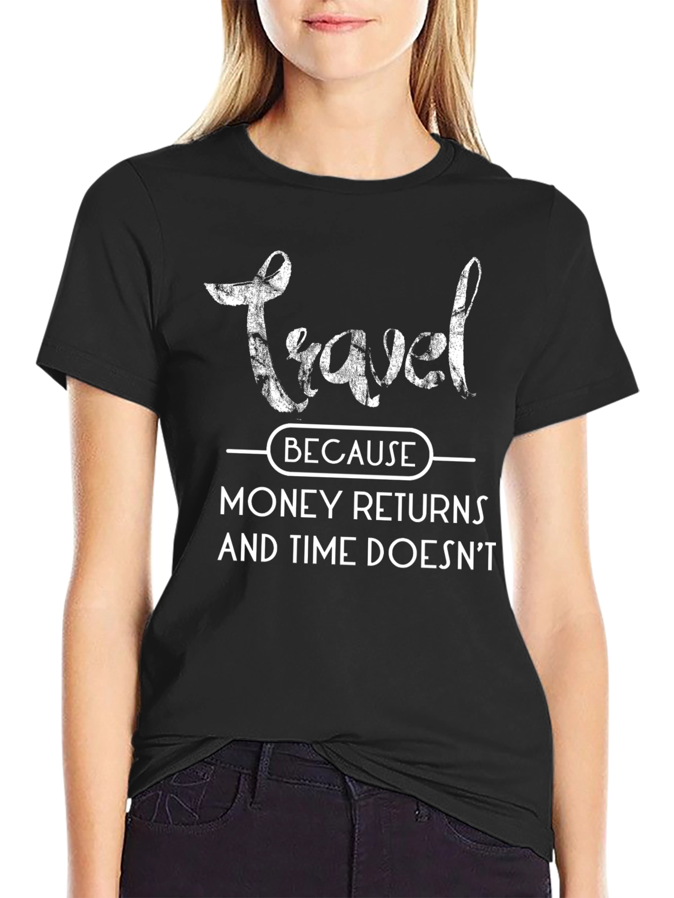 Travel Because Graphic Tee