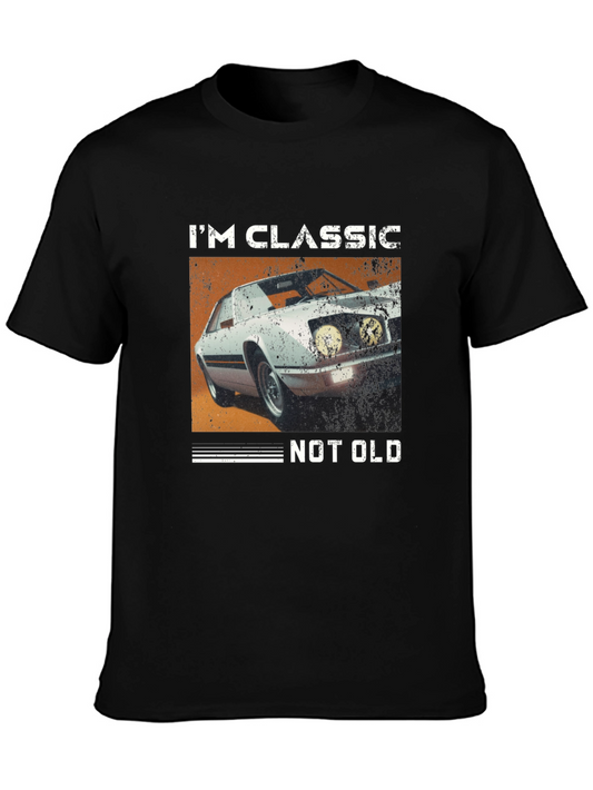 Im Classic Not Old Car T-Shirt