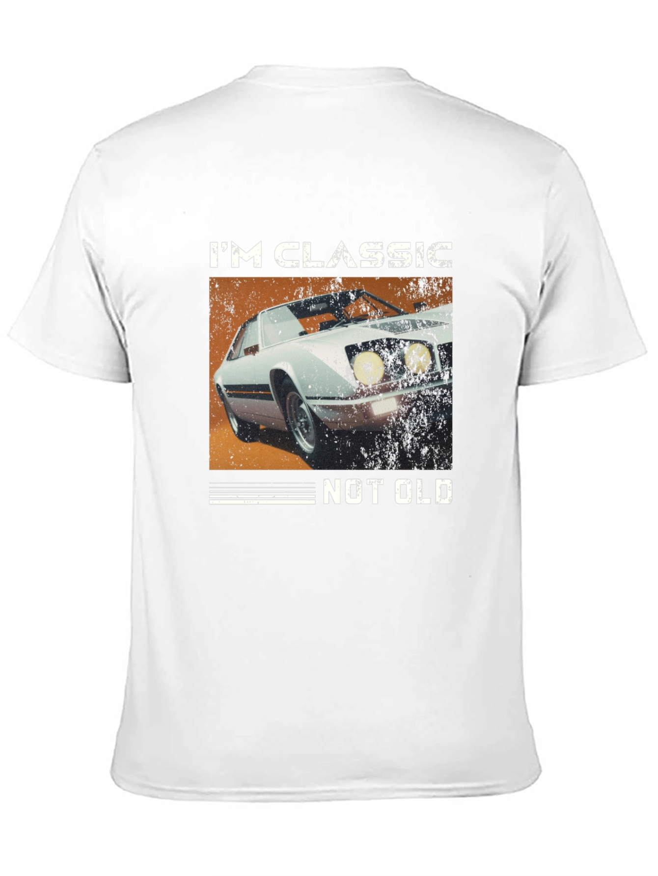 Im Classic Not Old Car T-Shirt