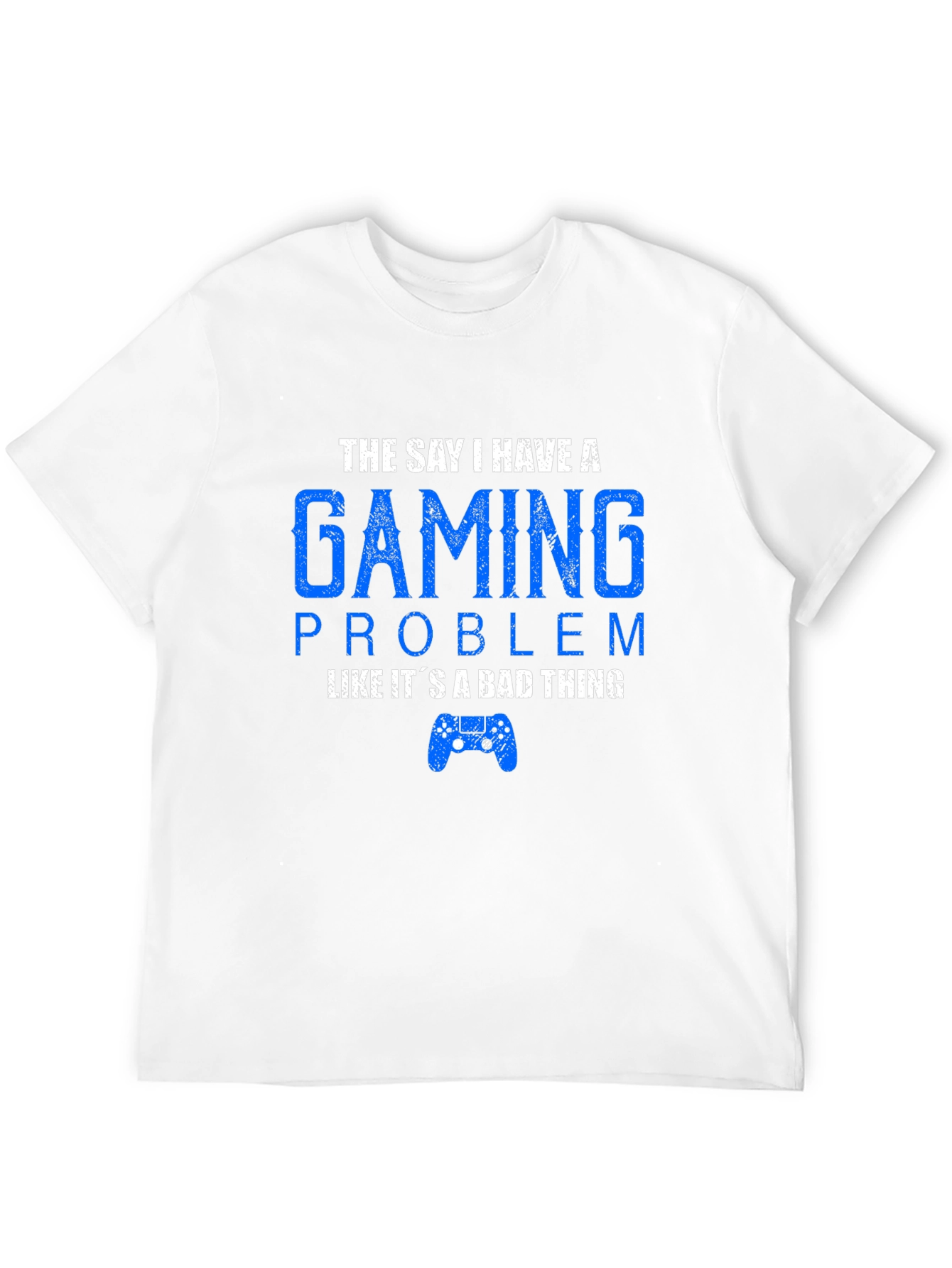 Gaming Problem T-Shirt Funny Gamer Tee
