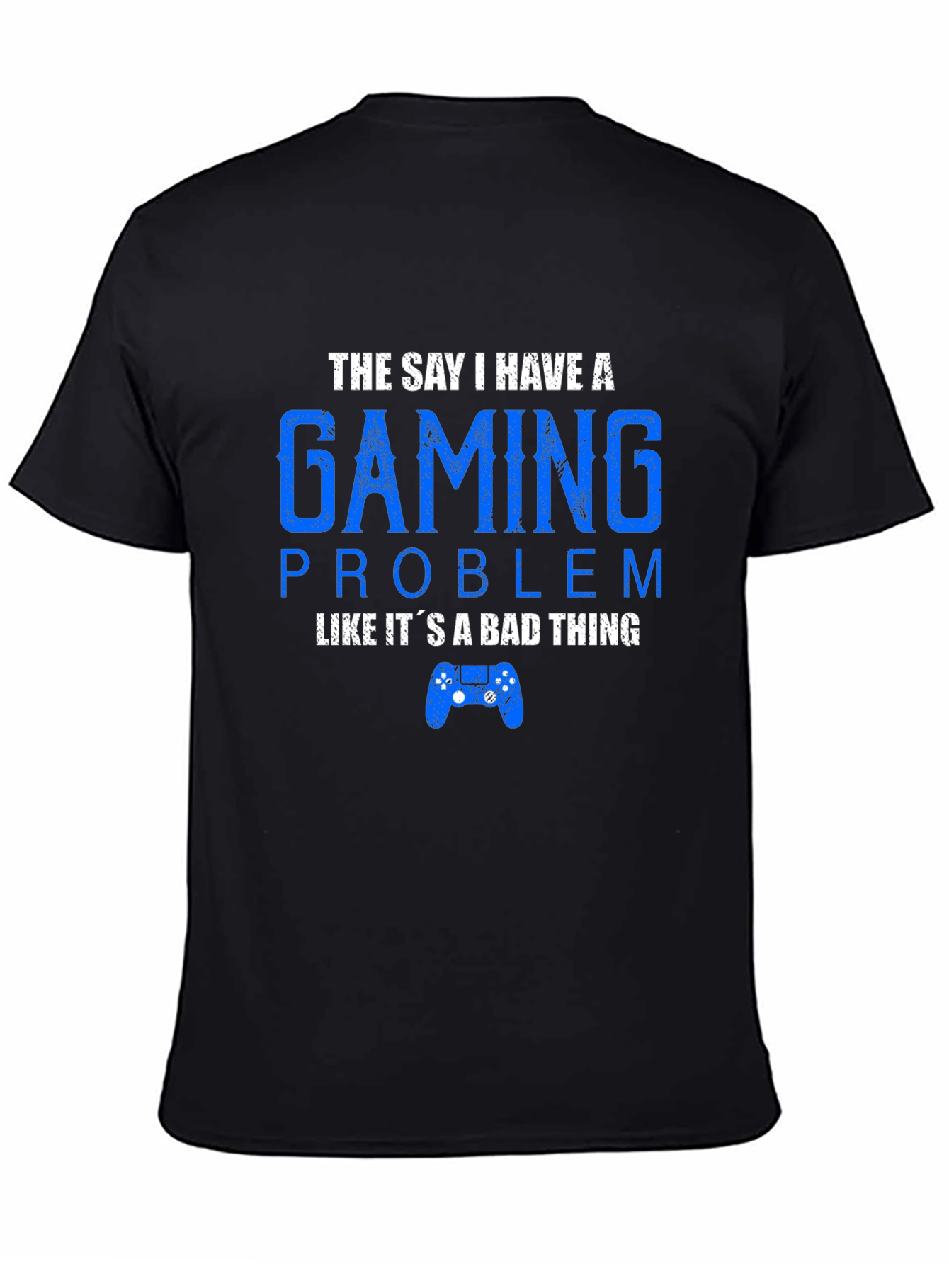 Gaming Problem T-Shirt Funny Gamer Tee