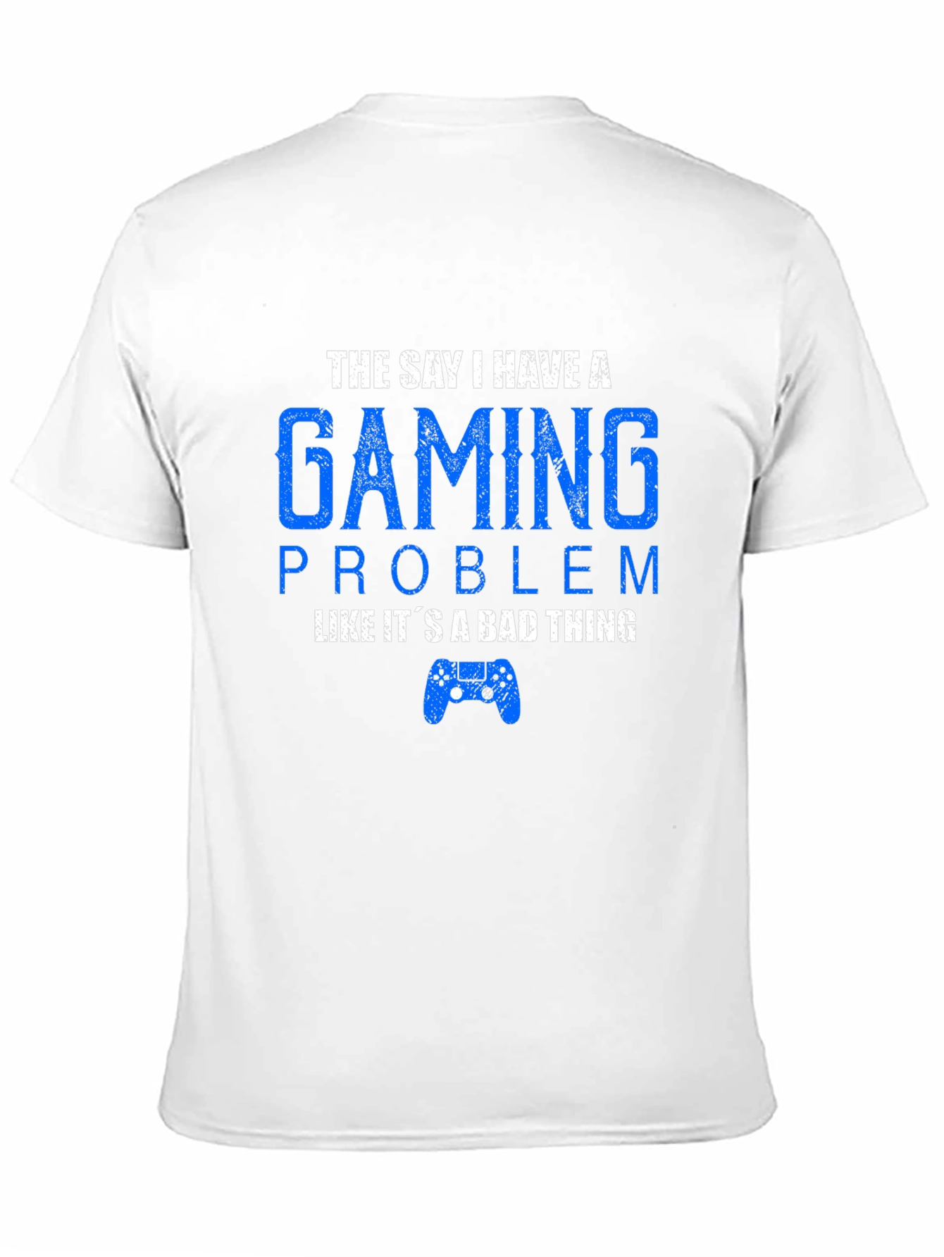 Gaming Problem T-Shirt Funny Gamer Tee