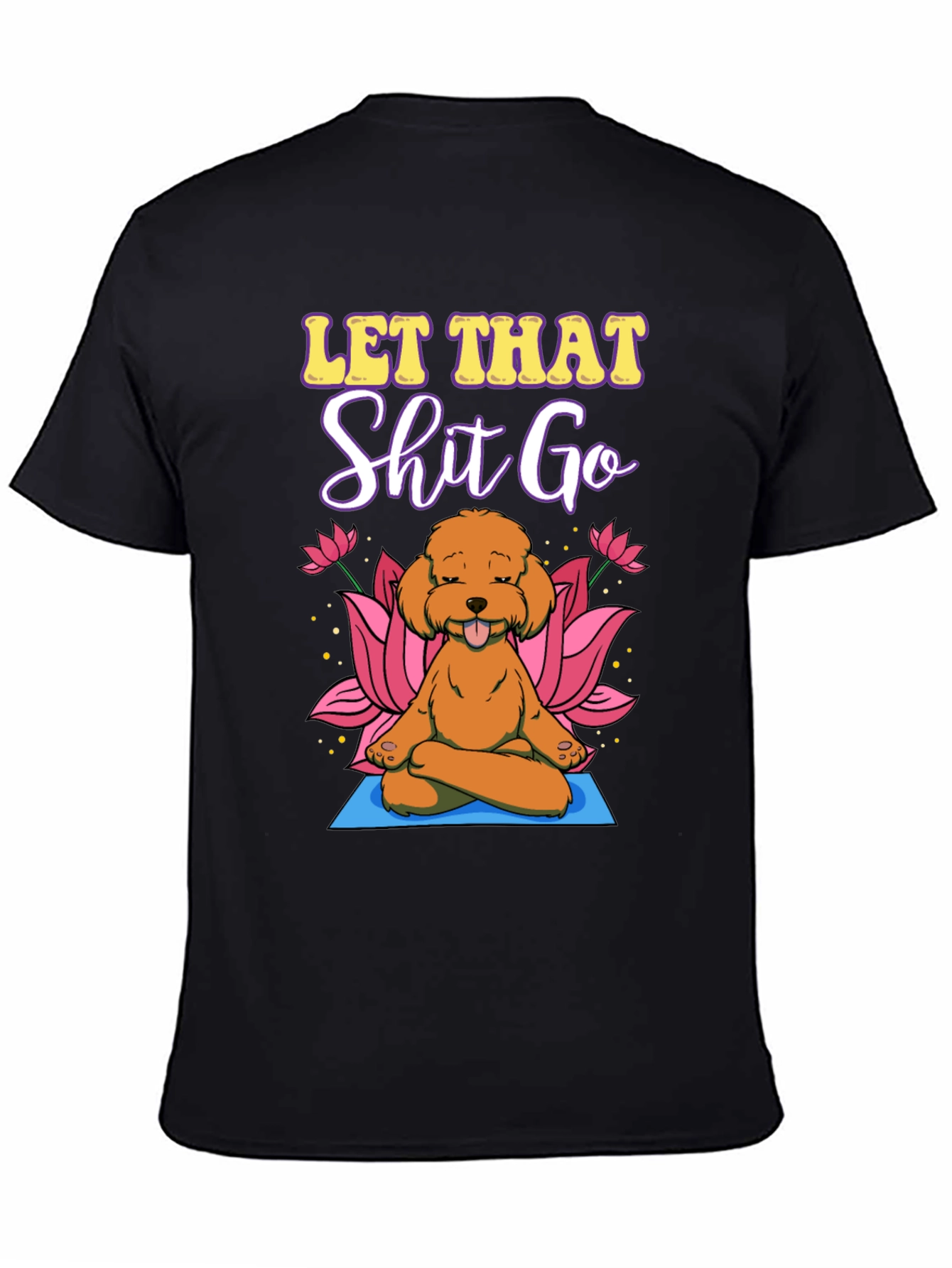 Let That Go Yoga Dog T-Shirt