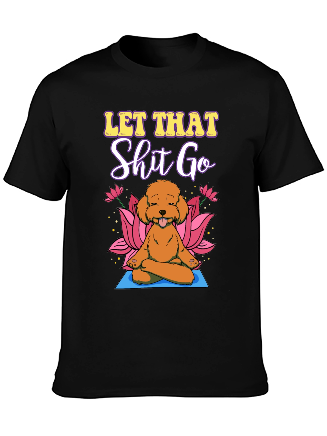 Let That Go Yoga Dog T-Shirt