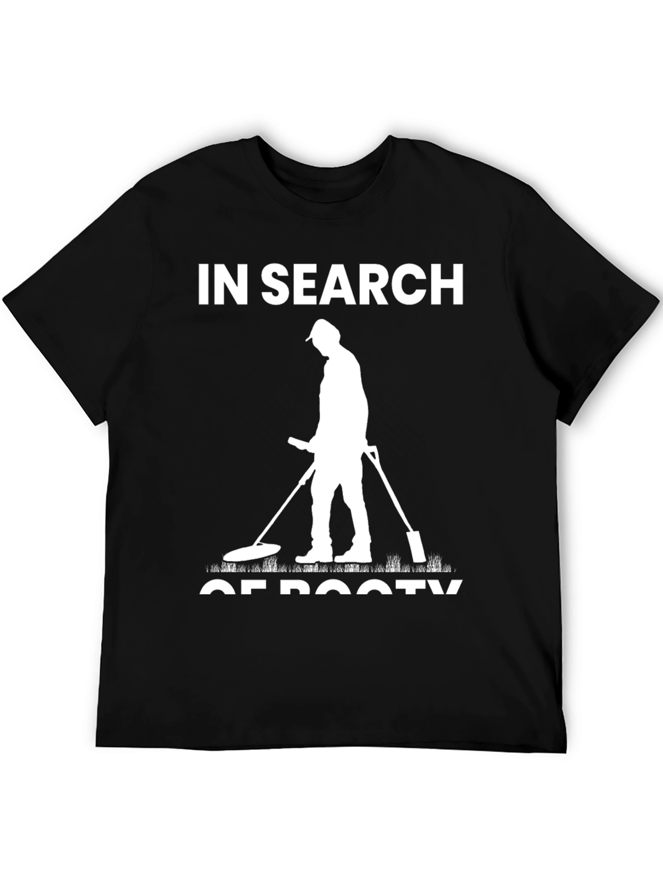In Search of Booty Black T-Shirt Metal Detecting
