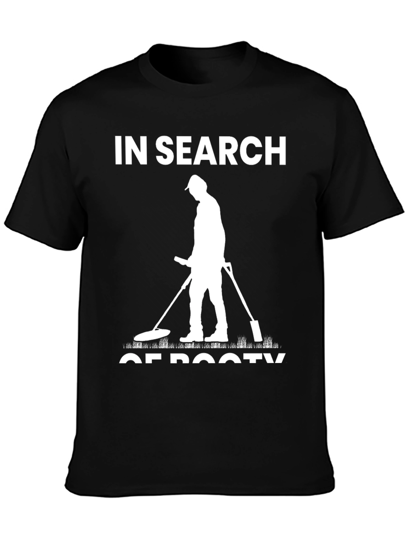 In Search of Booty Black T-Shirt Metal Detecting
