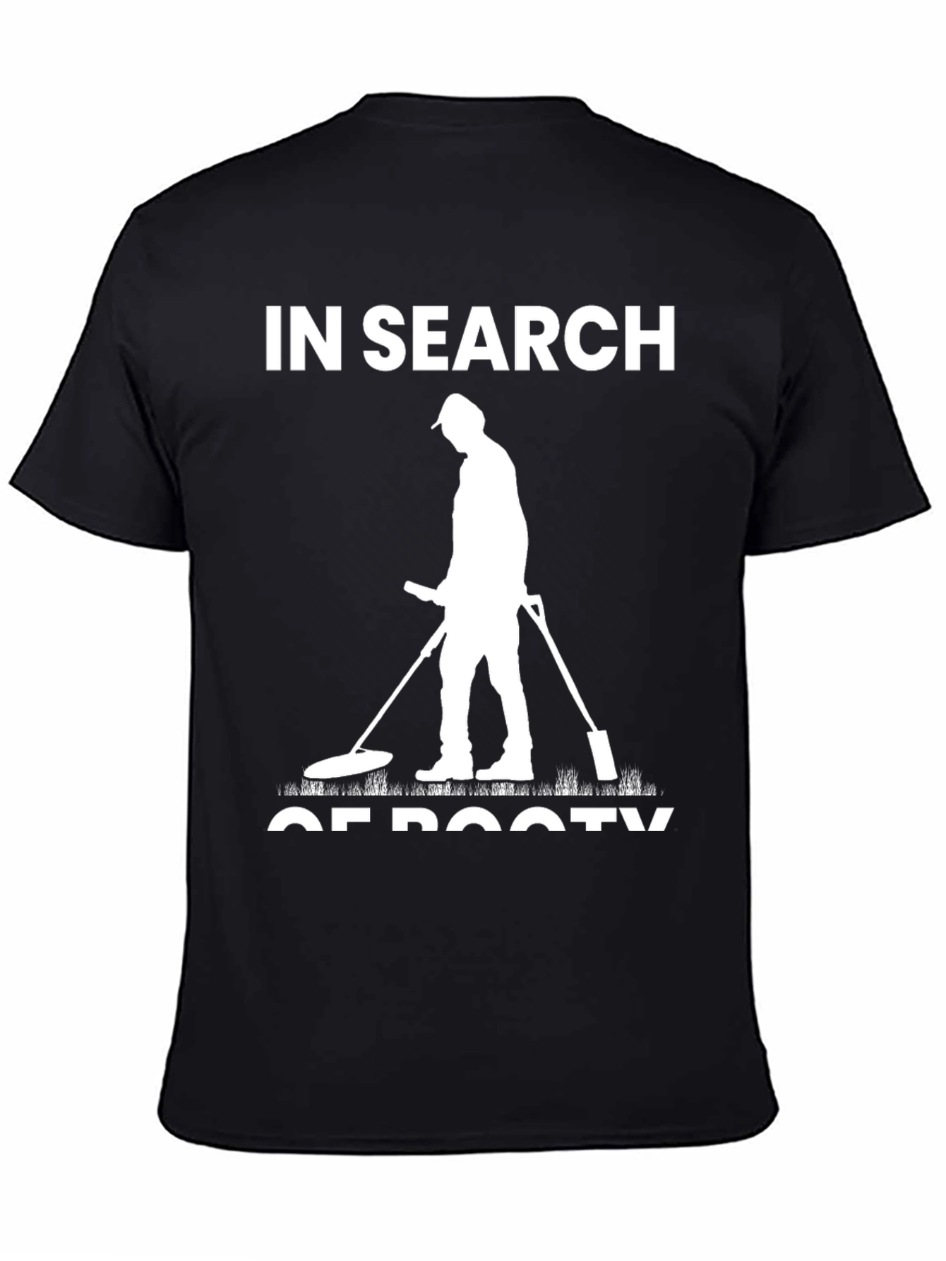 In Search of Booty Black T-Shirt Metal Detecting