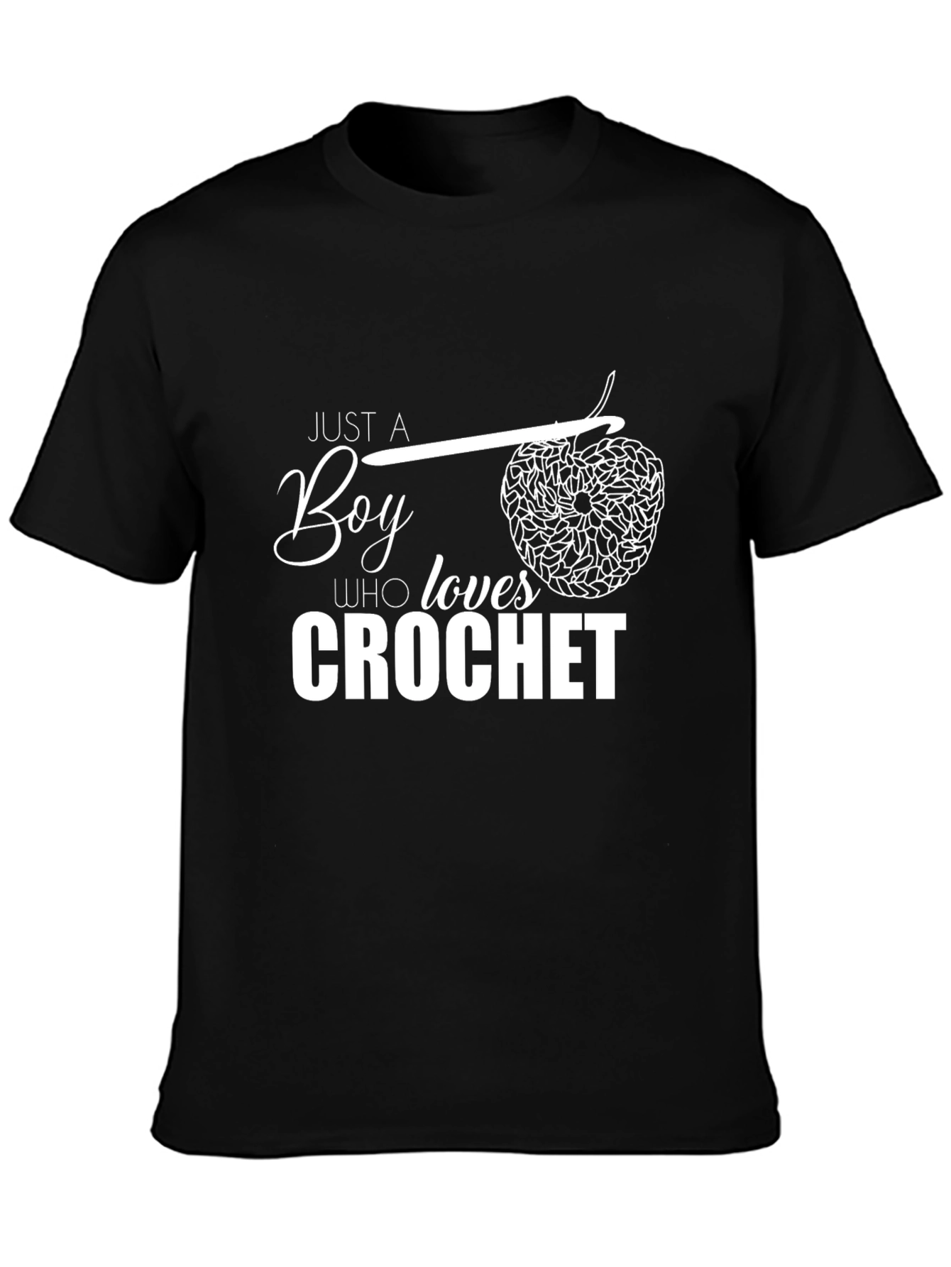 Just a Boy Who Loves Crochet T-Shirt - Black