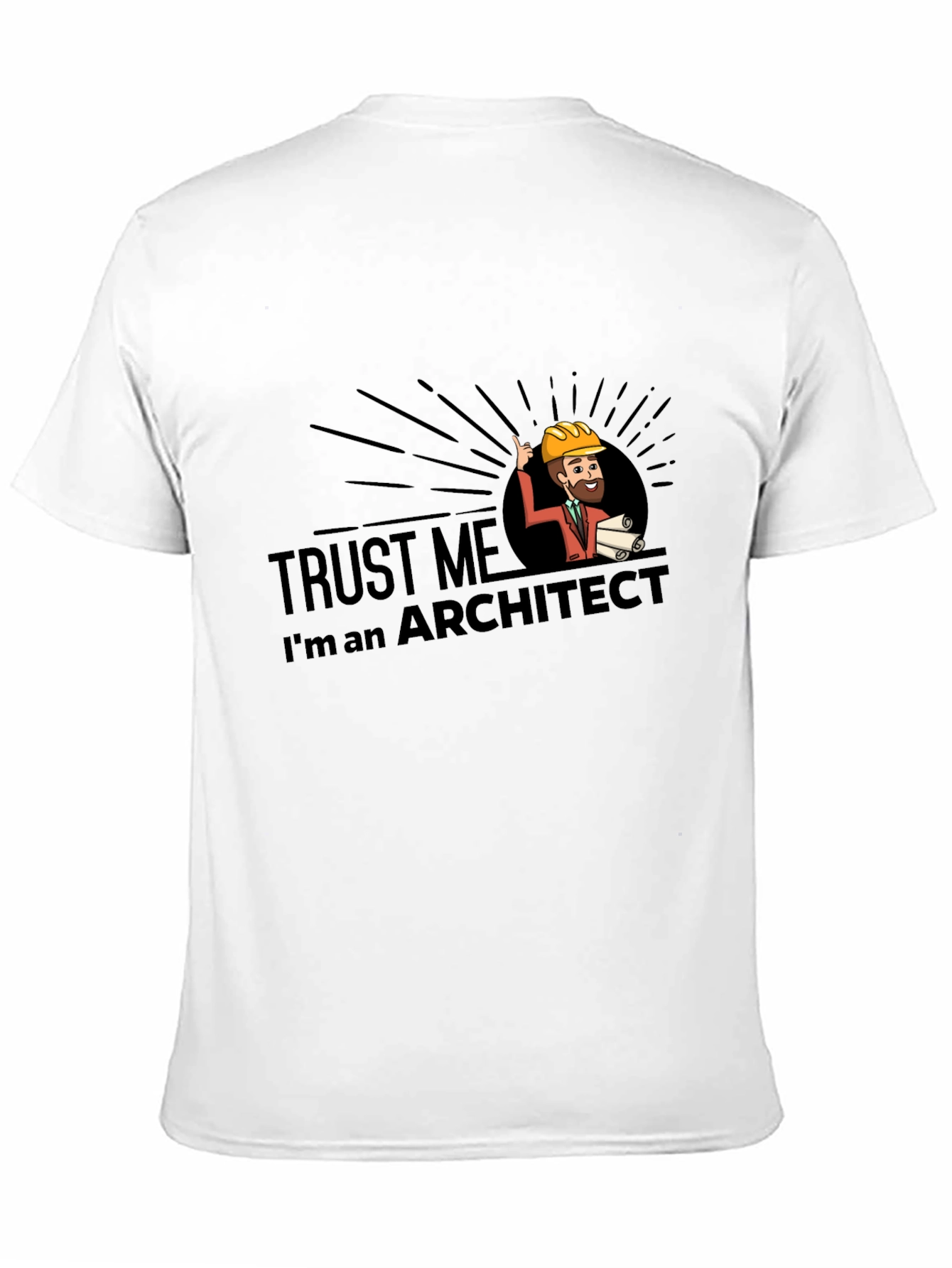 Trust Me Im An Architect Graphic T-Shirt