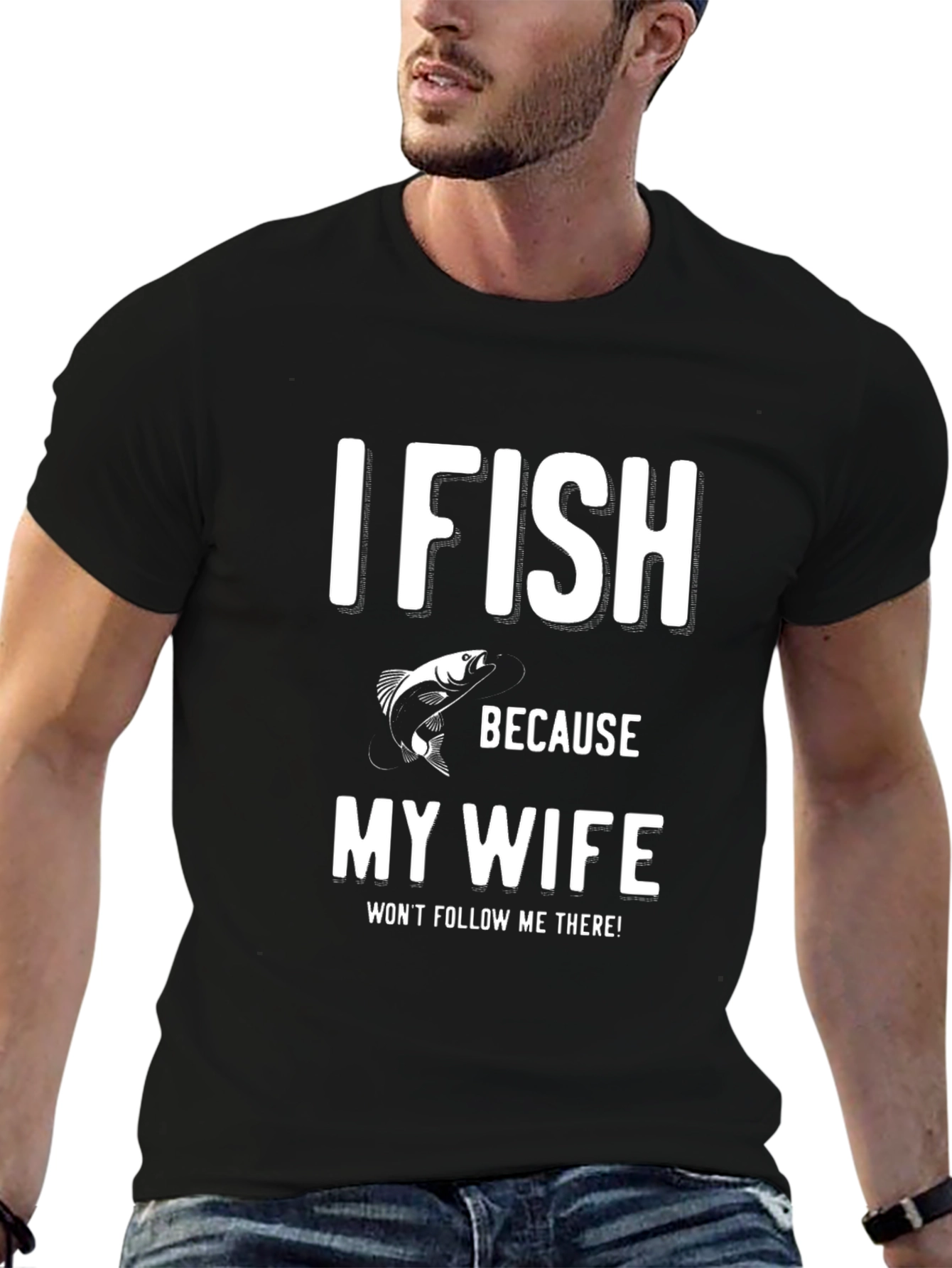 Funny Fishing T-Shirt - My Wife Wont Follow Me!
