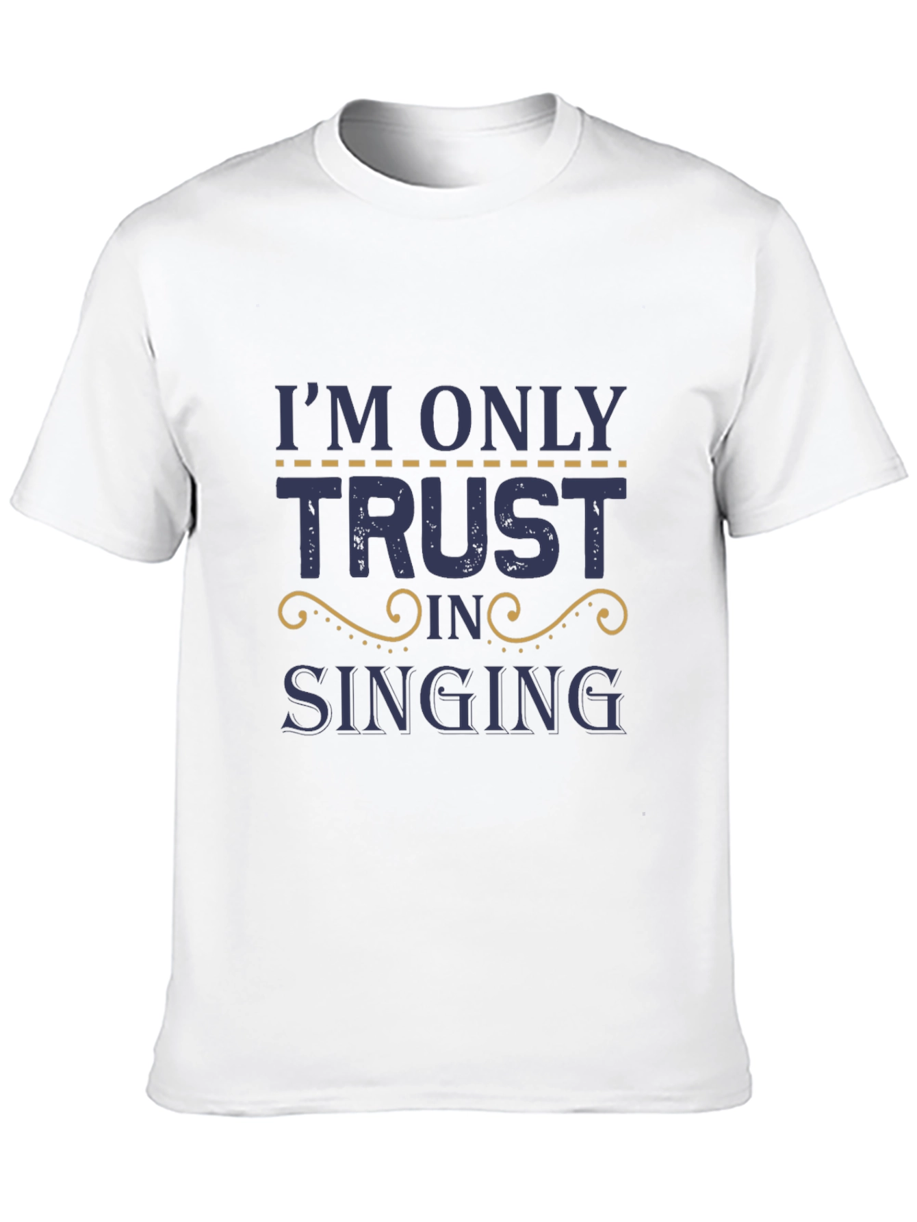 Trust In Singing T-Shirt - Black Cotton Tee