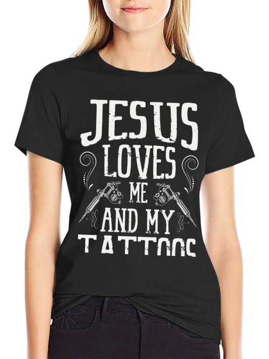Jesus Loves Me and My Tattoos Graphic T-Shirt