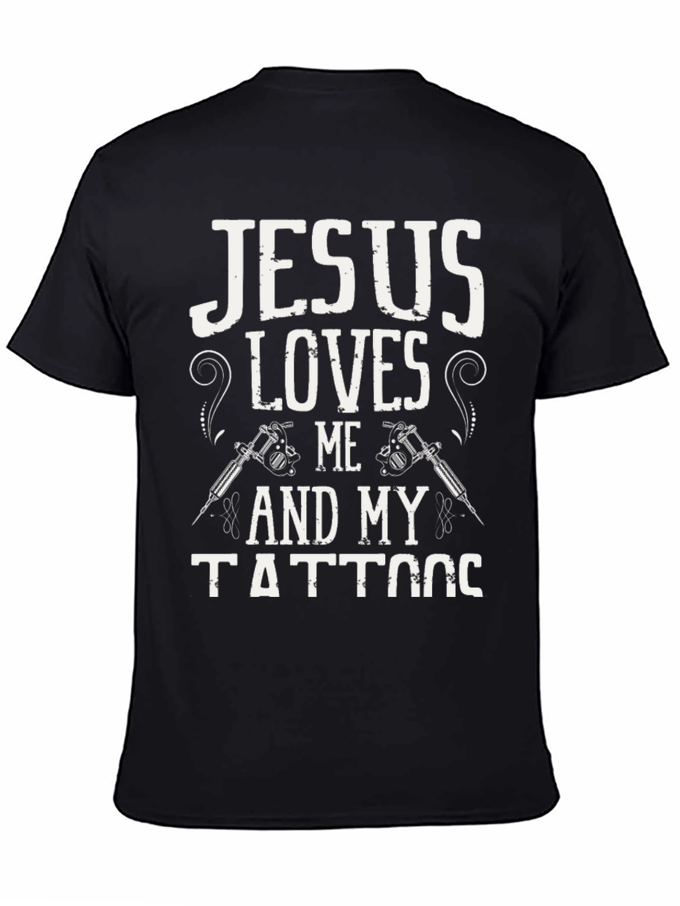 Jesus Loves Me and My Tattoos Graphic T-Shirt