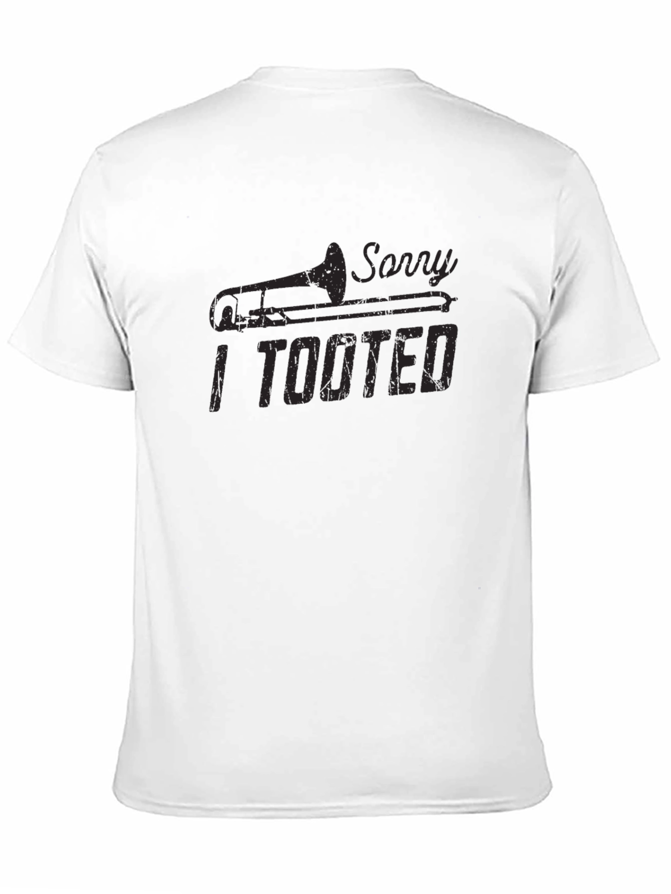 Sorry I Tooted Trombone T-Shirt