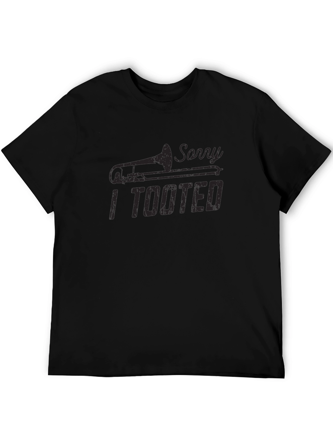 Sorry I Tooted Trombone T-Shirt