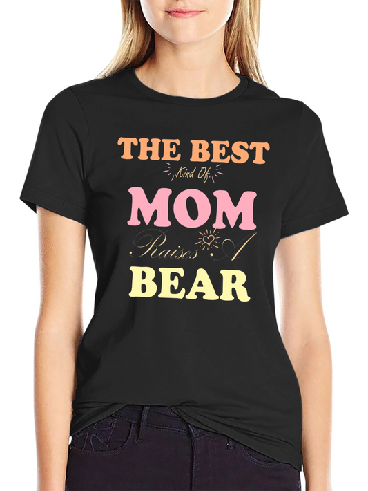 Best Mom T-Shirt - Bear Raises - Mens Tee