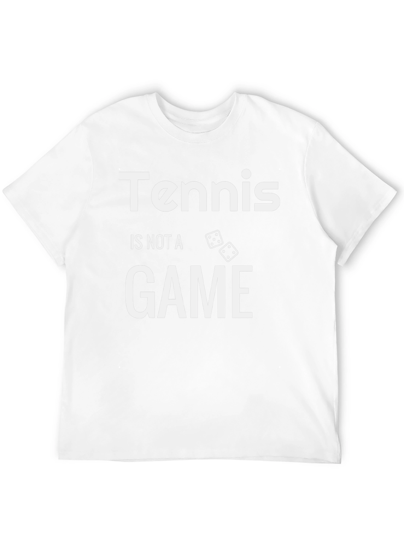 Tennis Is Not A Game T-Shirt