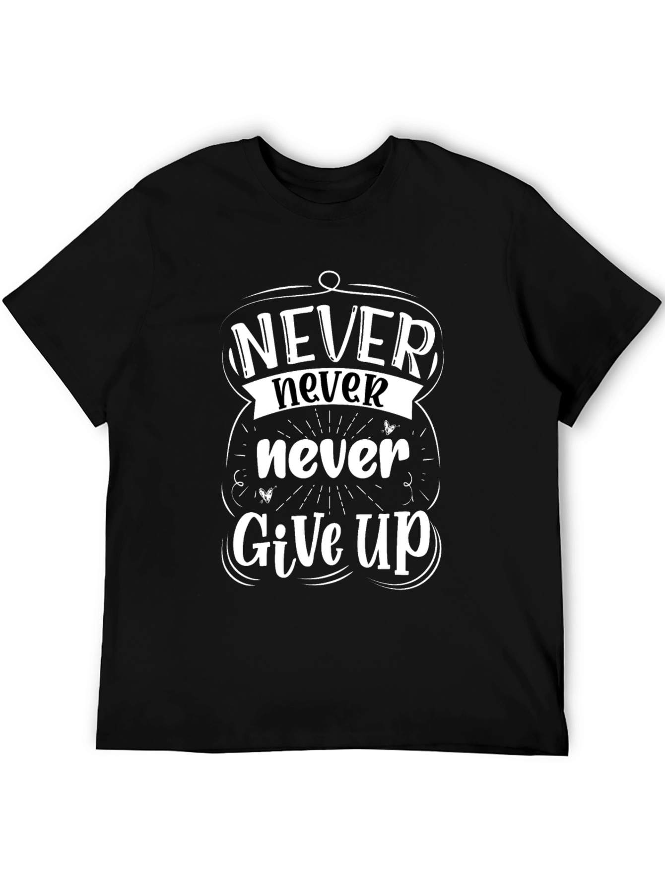 Never Give Up Graphic Tee - Motivational Design