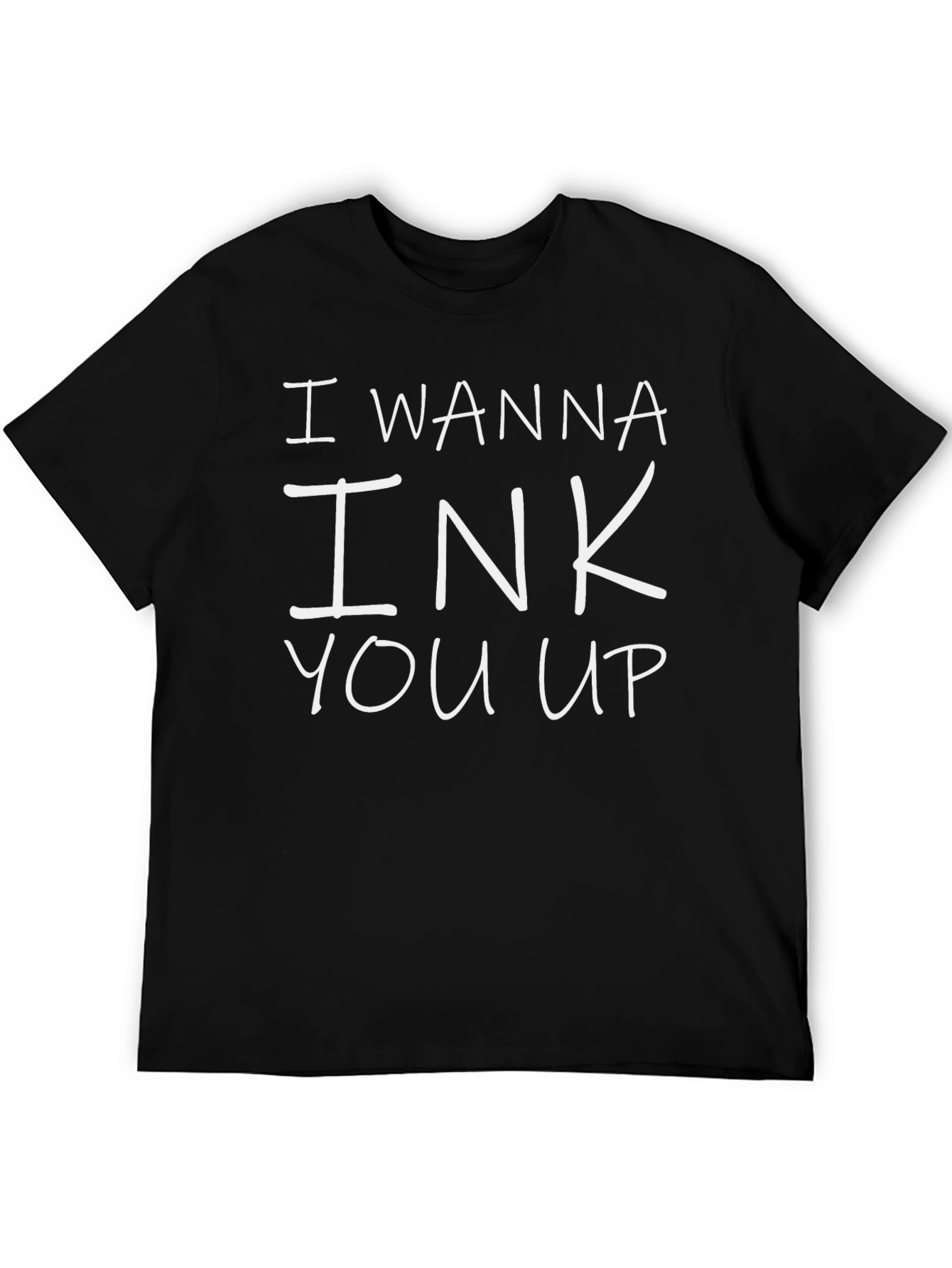 I Wanna Ink You Up Black T-Shirt