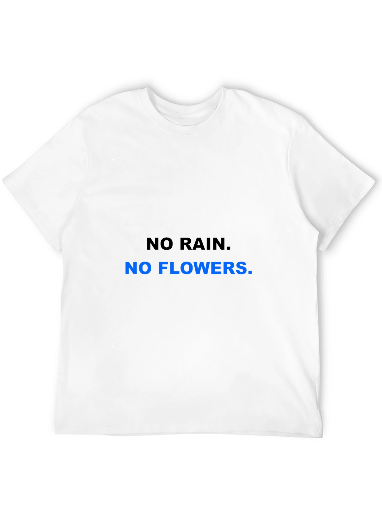 Motivational No Rain No Flowers Black T-Shirt