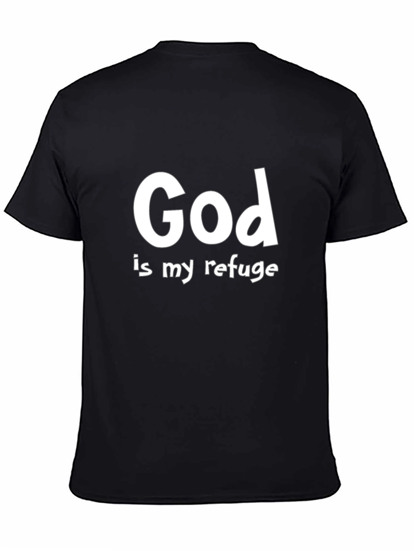 God Is My Refuge Black T-Shirt