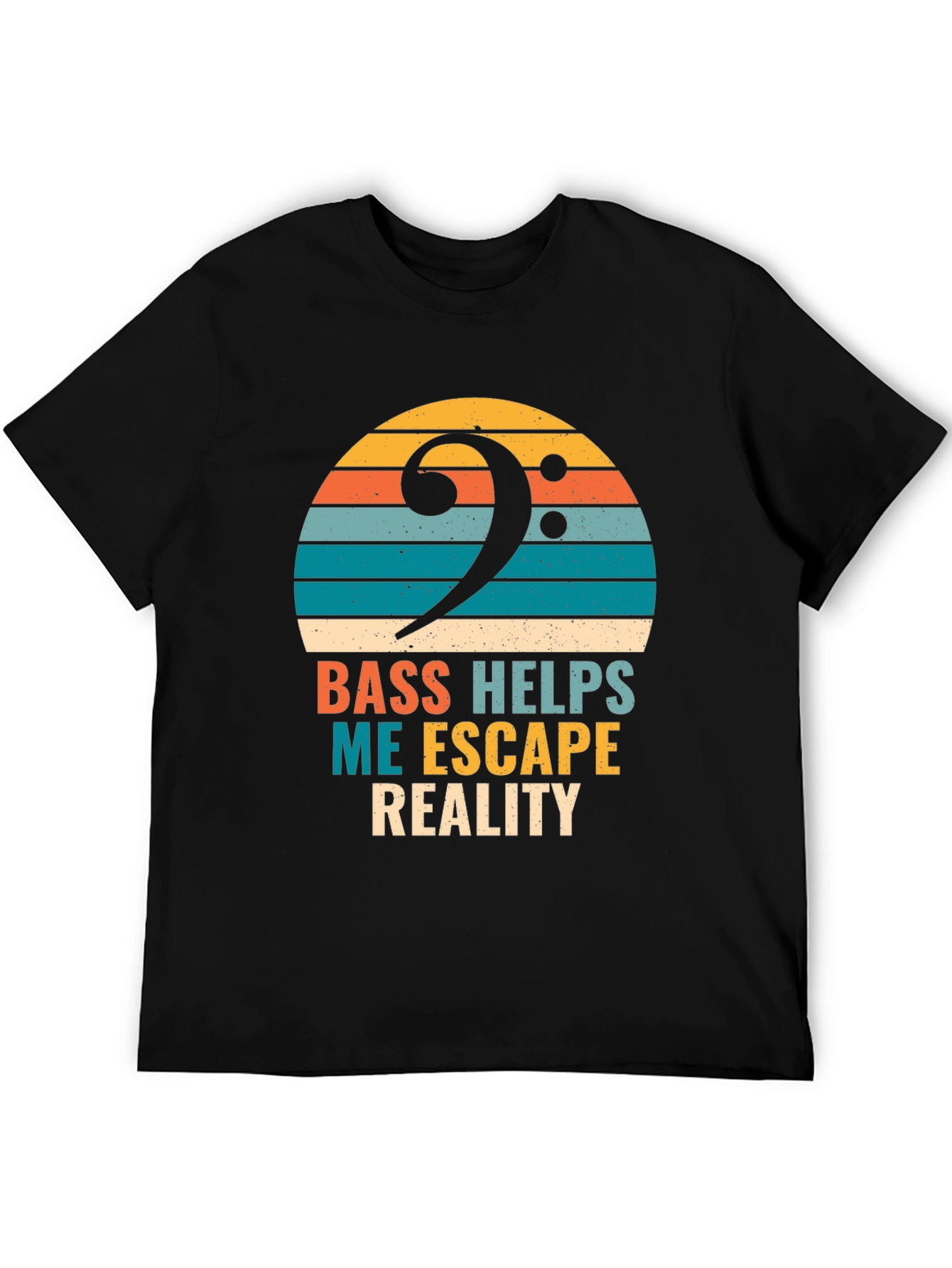 Bass Helps Me Escape Reality T-Shirt - Musician Tee
