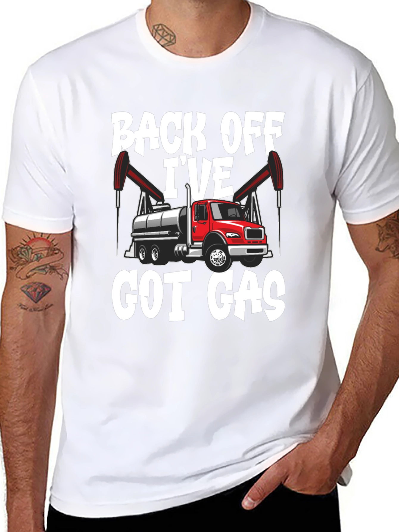 Back Off Ive Got Gas Oilfield Truck T-Shirt