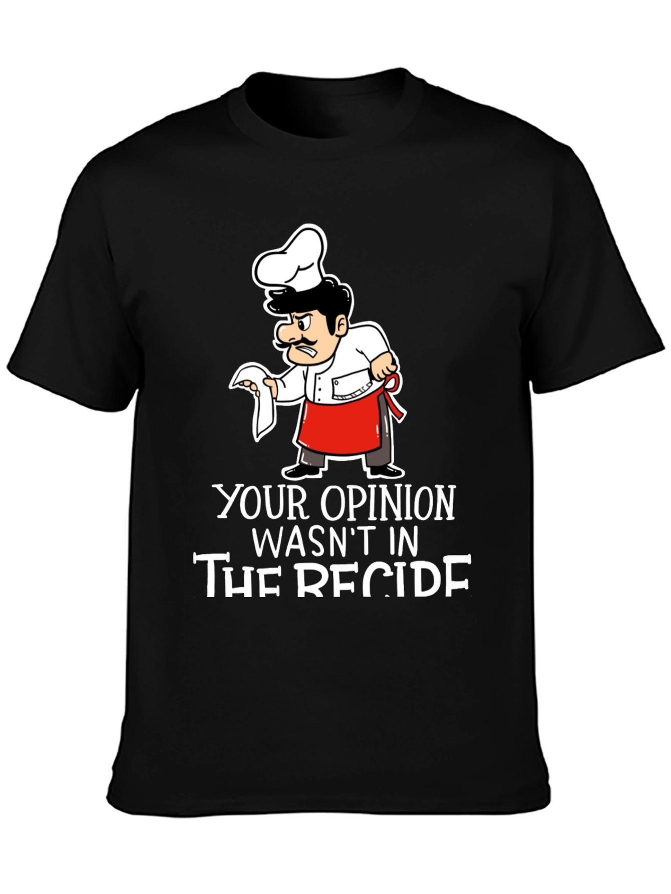 Opinion Recipe Chef T-Shirt - Black