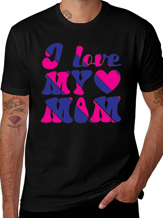 I Love My Mom Graphic T-Shirt