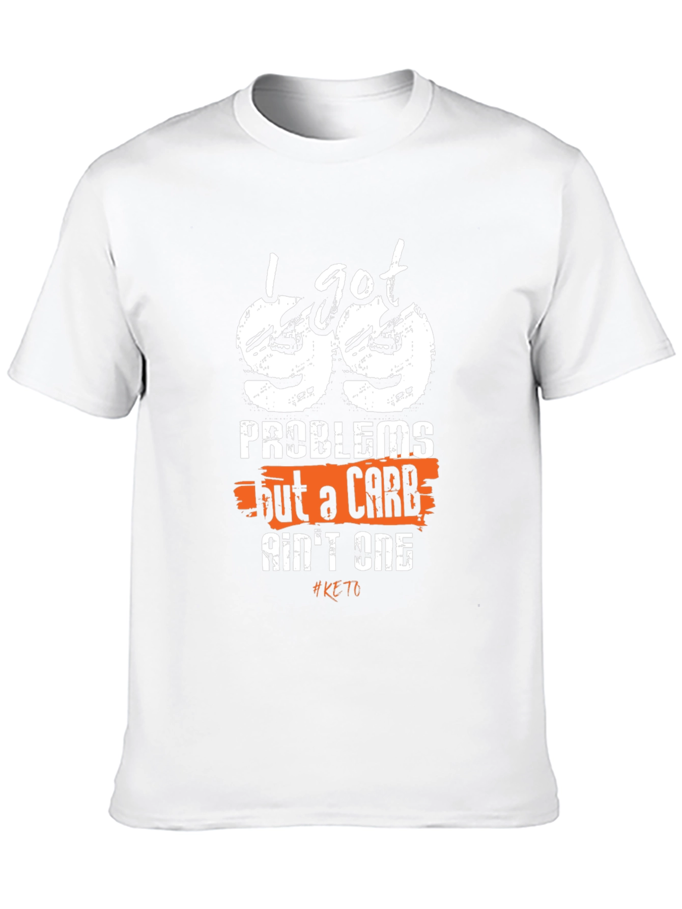 99 Problems Keto T-Shirt: Low Carb Lifestyle