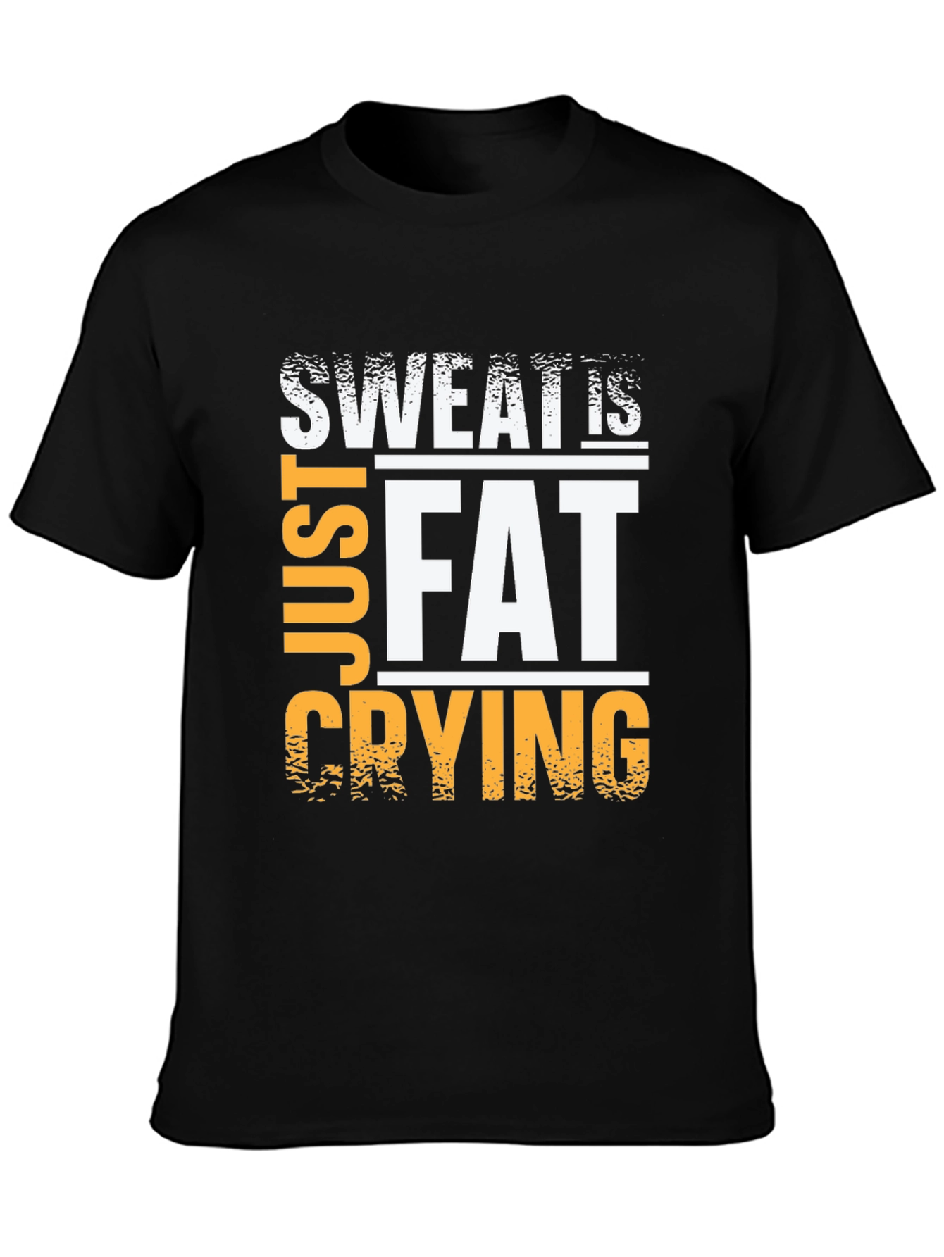Sweat is Fat Crying Graphic T-Shirt