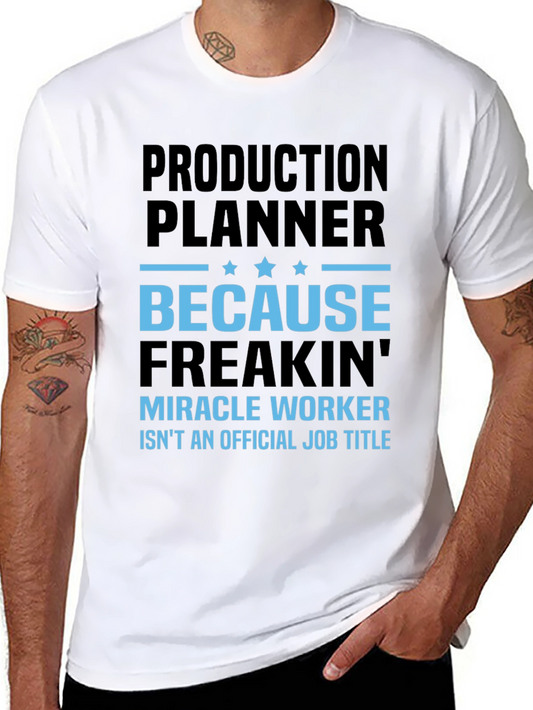 Production Planner Miracle Worker T-Shirt