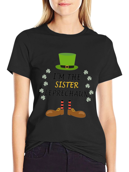 Im The Sister Leprechaun Graphic Tee