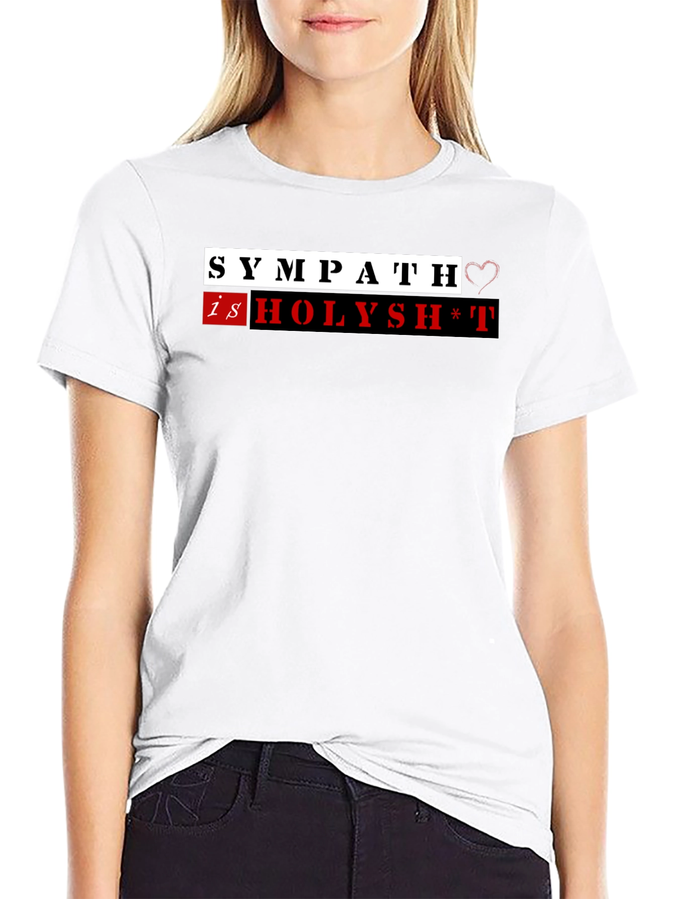 Sympath is Holysh*t Funny T-Shirt