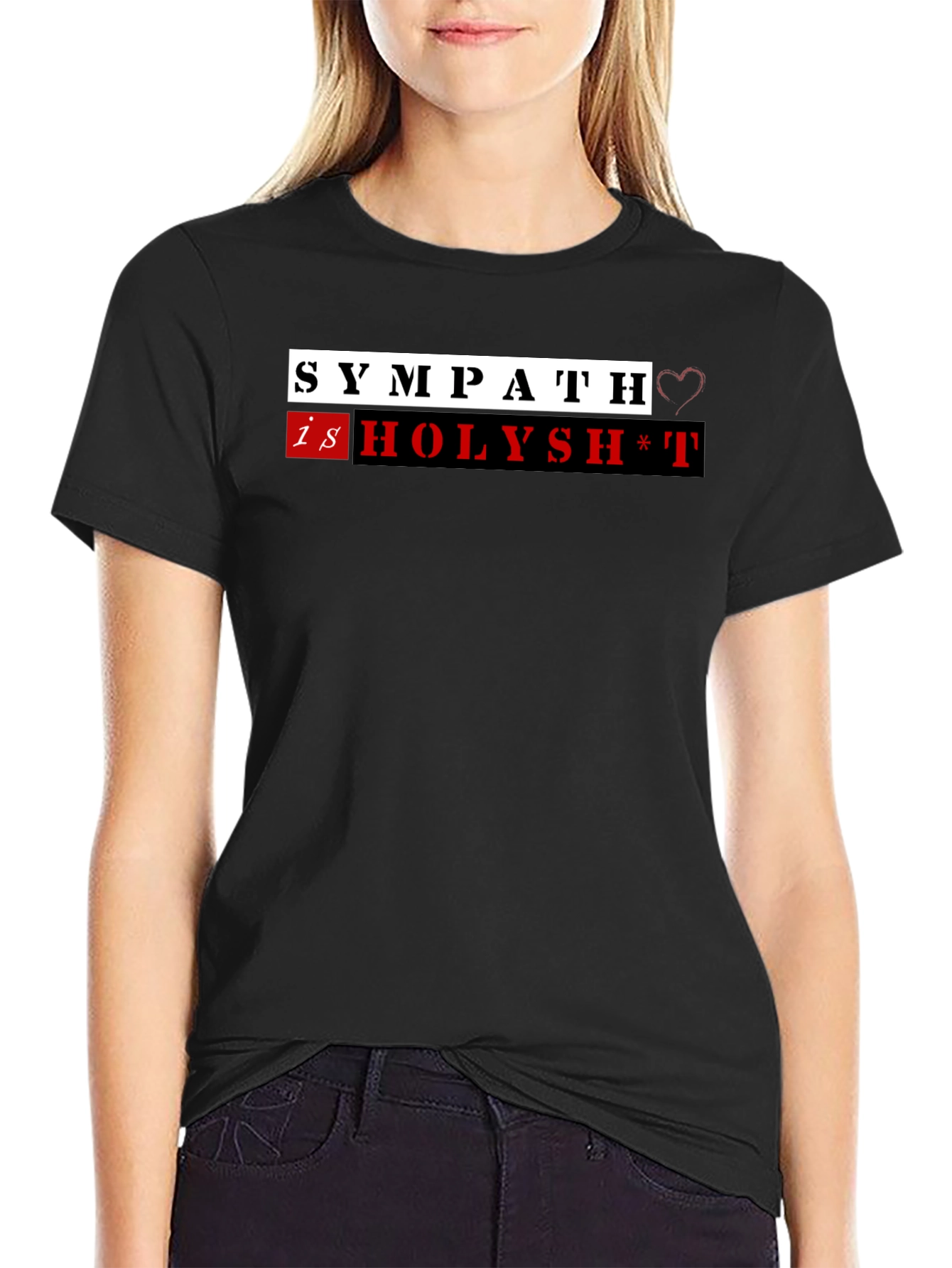 Sympath is Holysh*t Funny T-Shirt