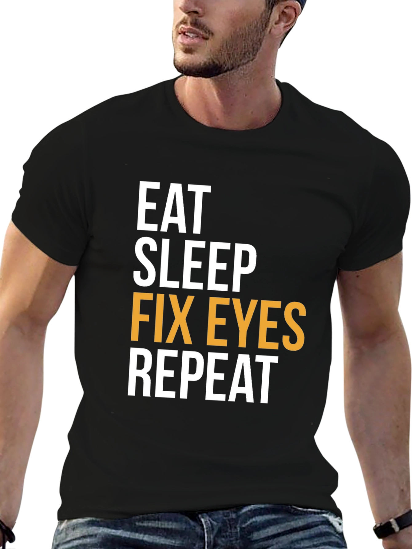 Eat Sleep Fix Eyes Repeat T-Shirt