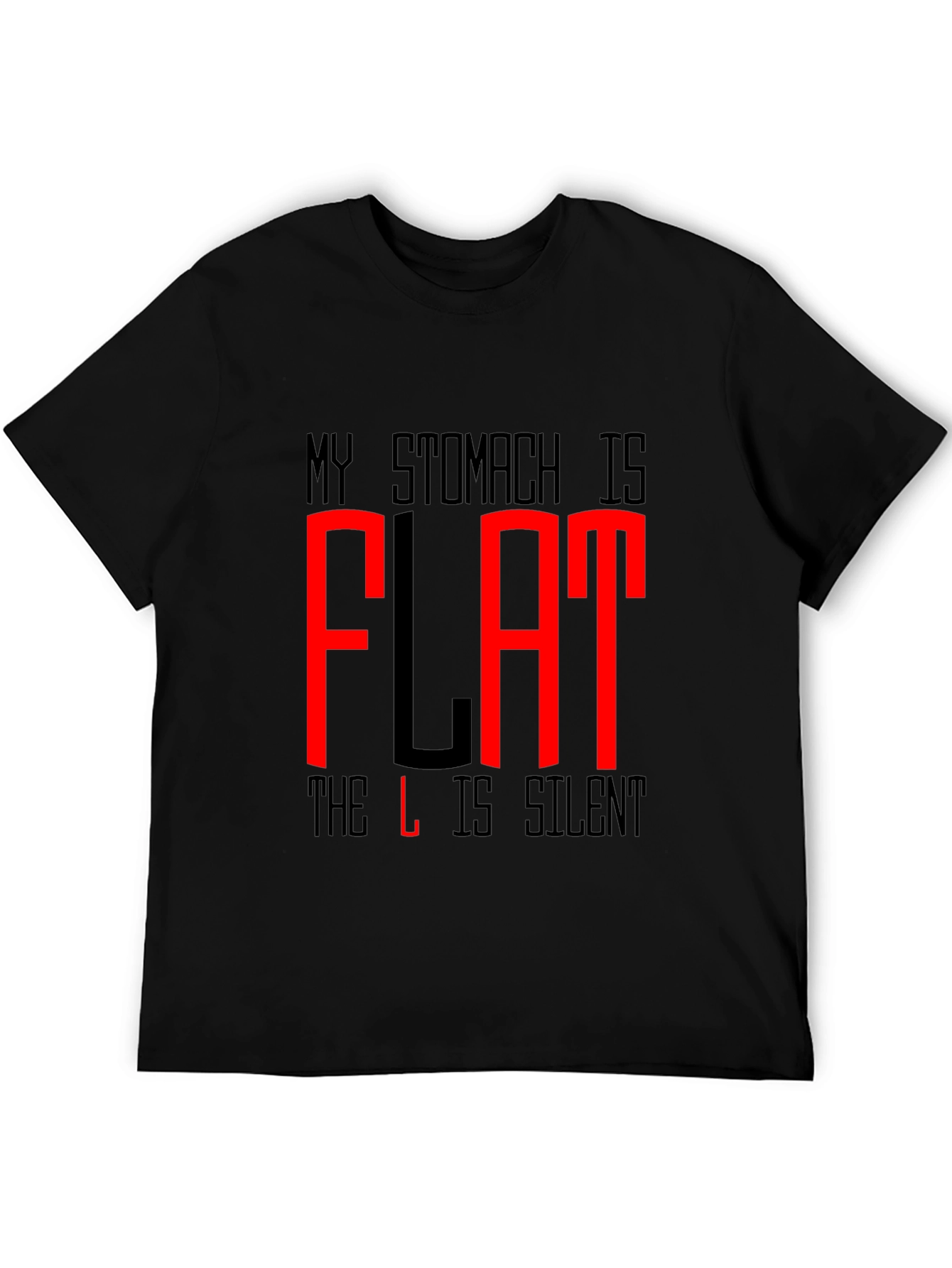 Funny Flat Stomach T-Shirt - The L is Silent